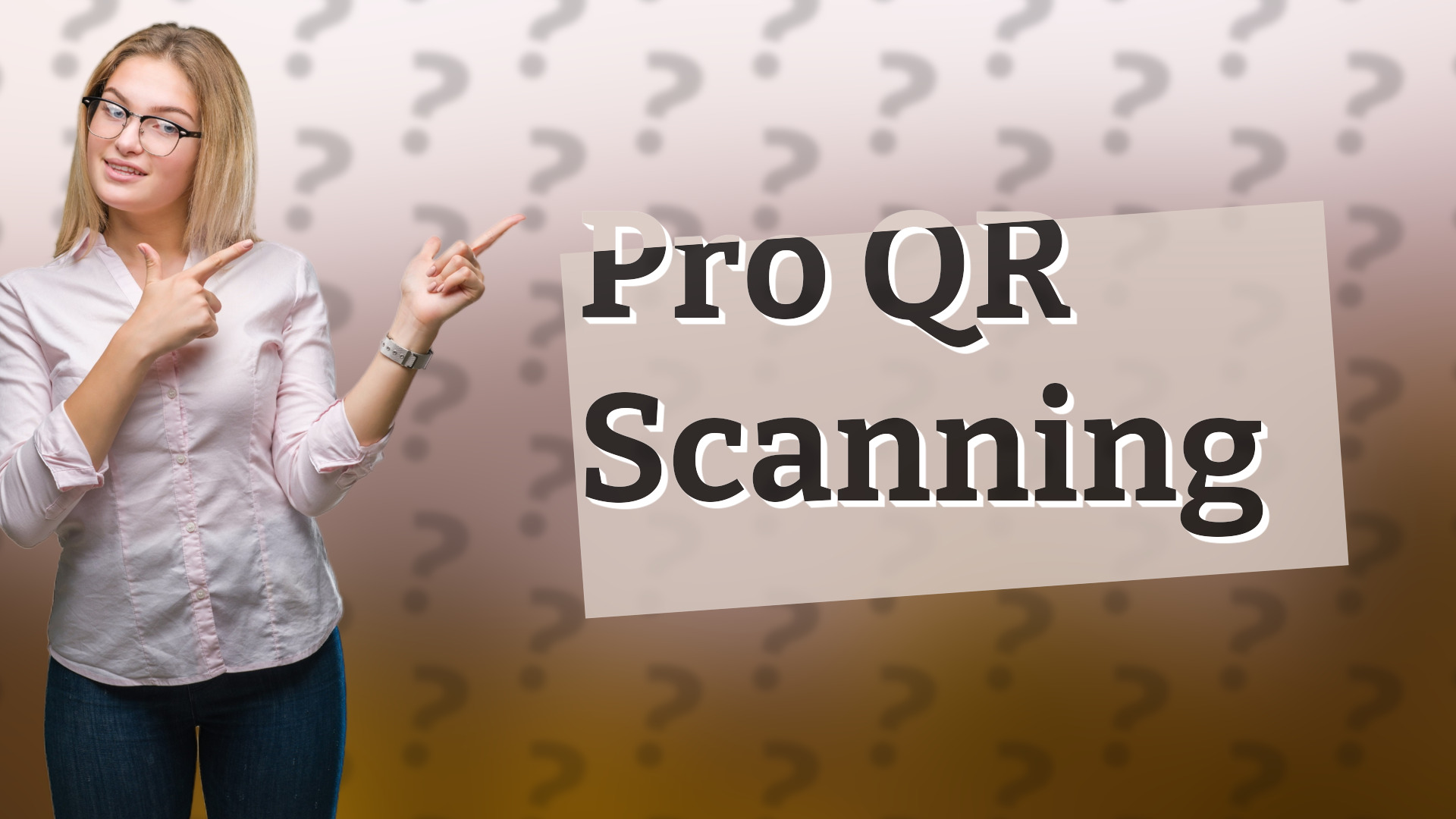 Pro QR Scanning