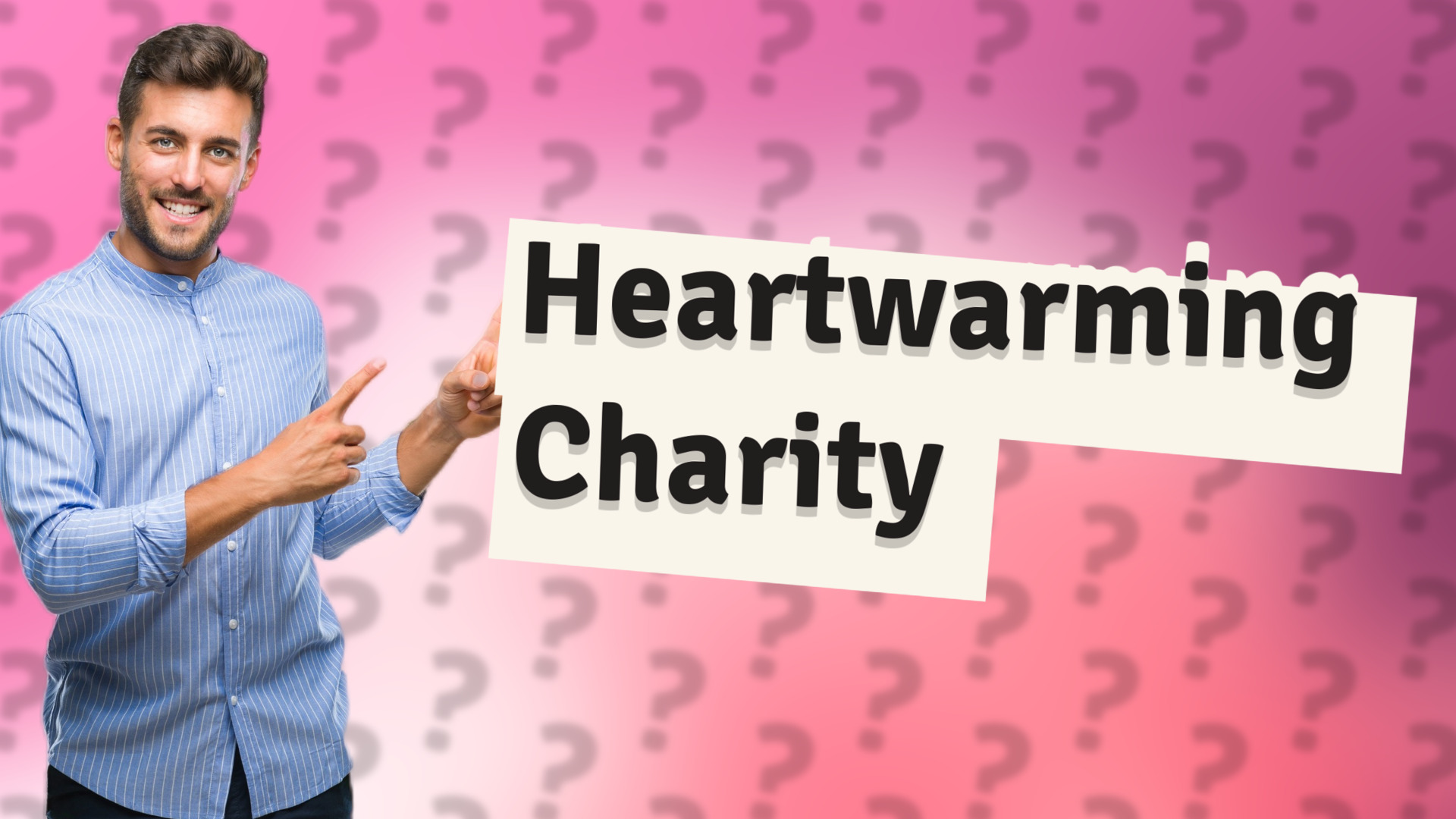 Heartwarming Charity