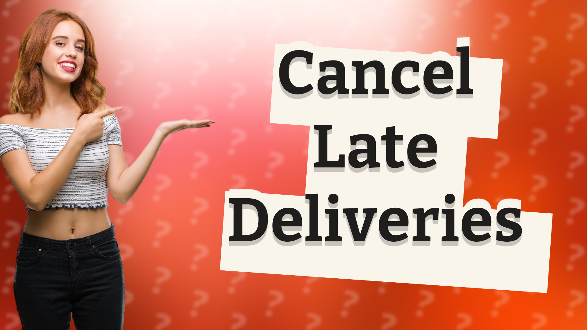 Cancel Late Deliveries