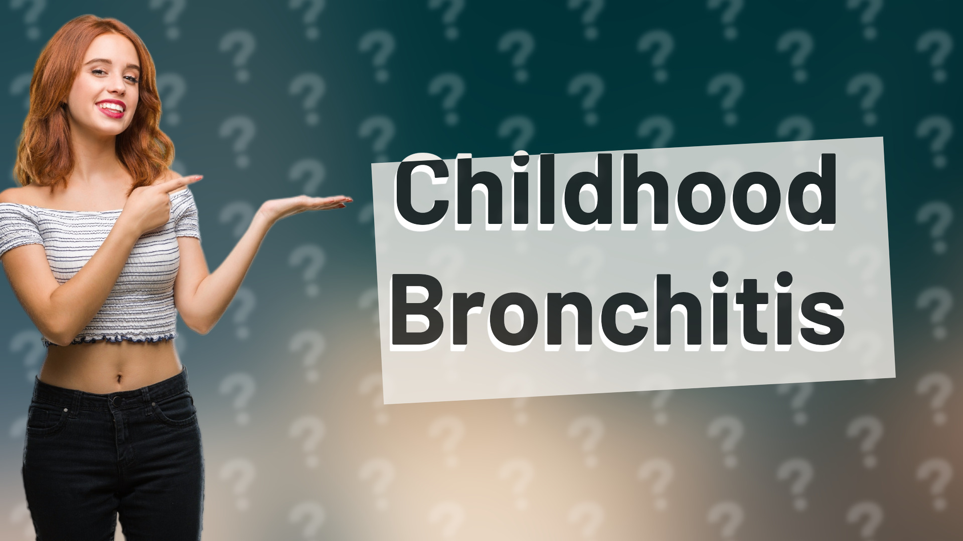 Childhood Bronchitis