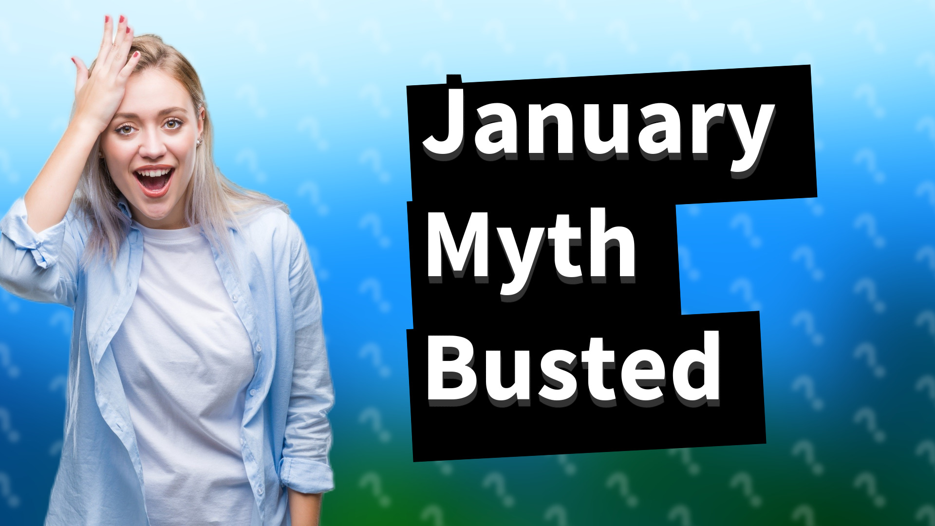 January Myth Busted