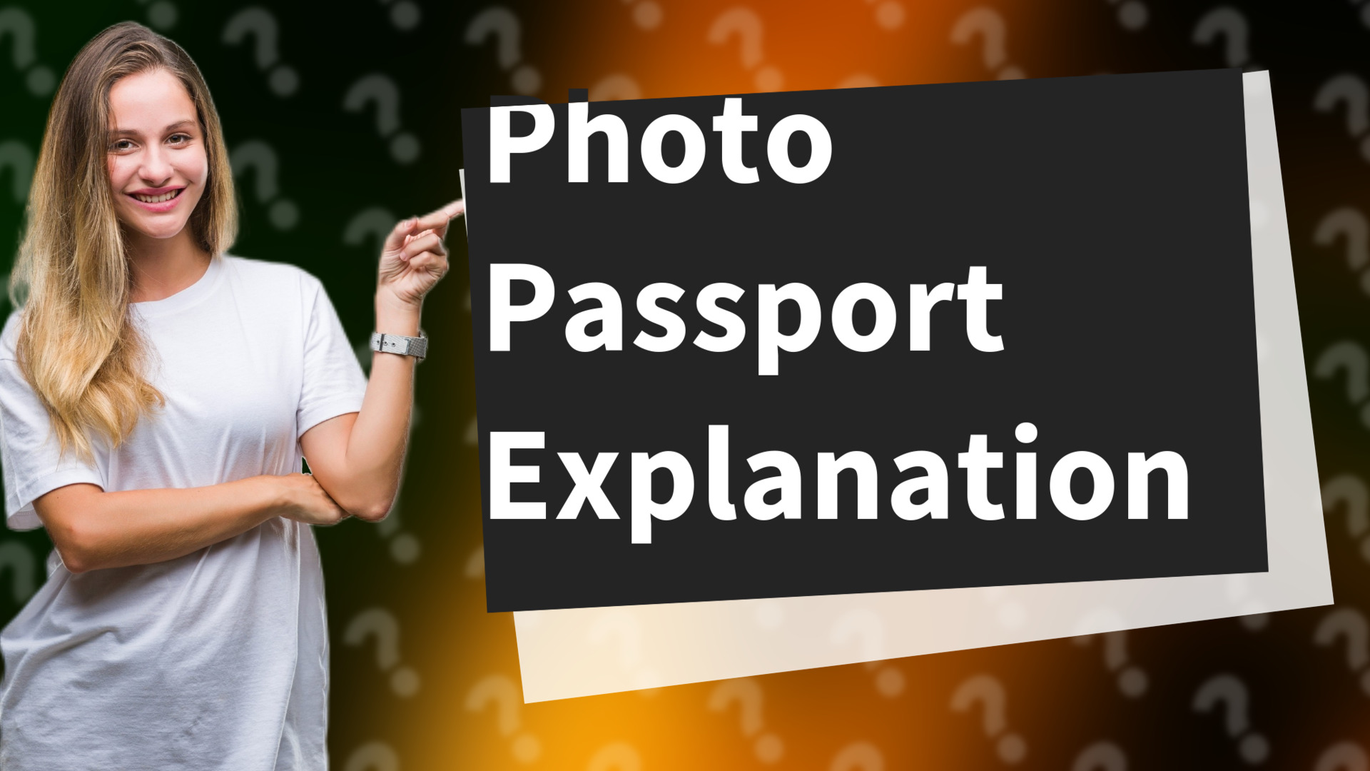 Photo Passport Explanation