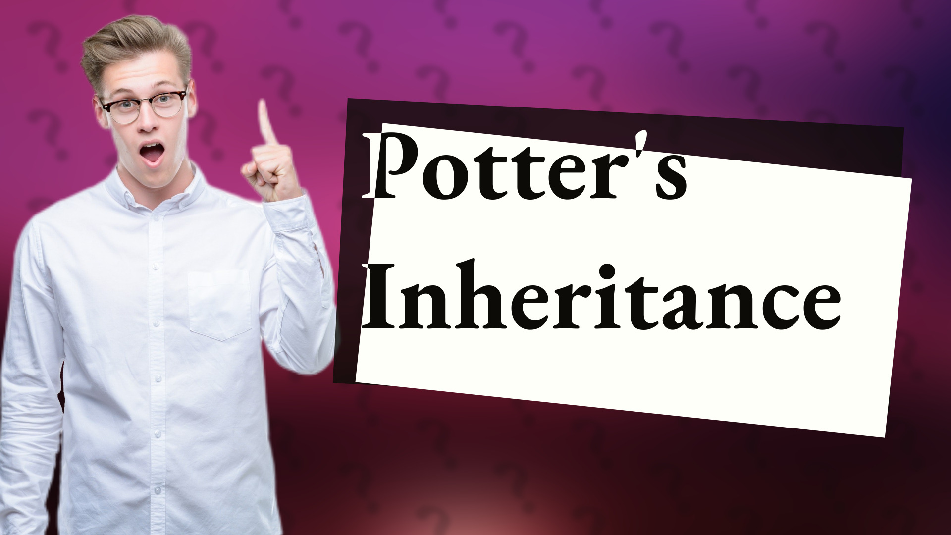 Potter's Inheritance