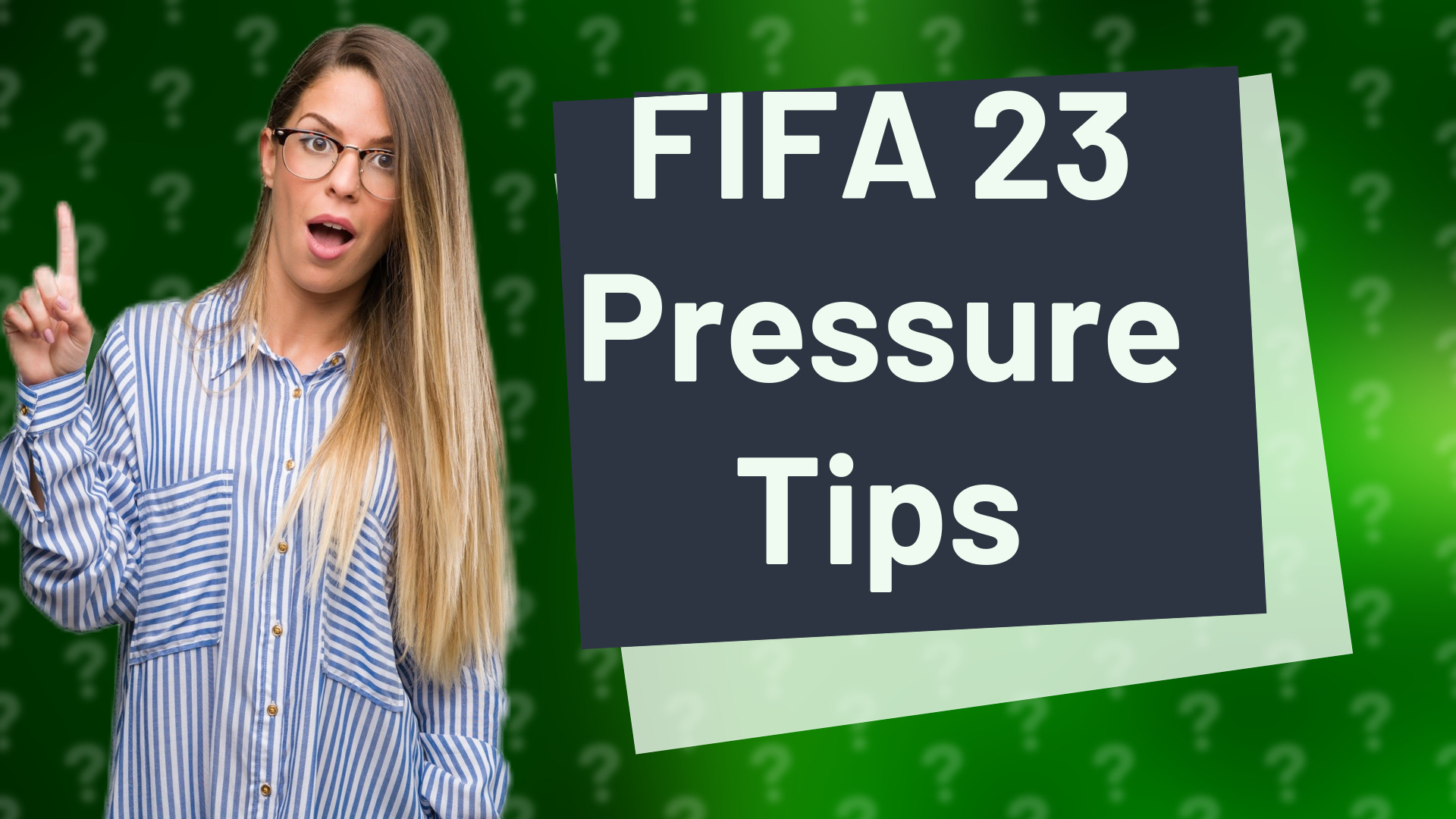 FIFA 23 Pressure Tips