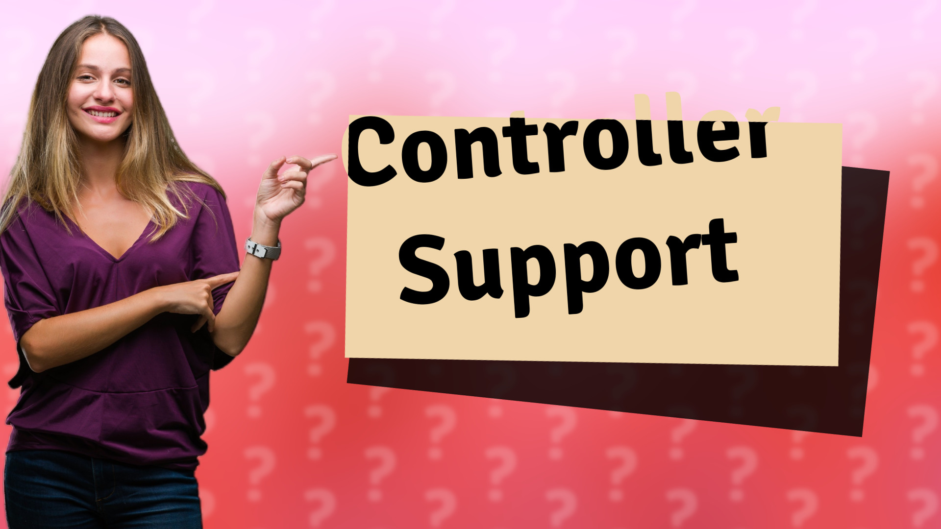 Controller Support