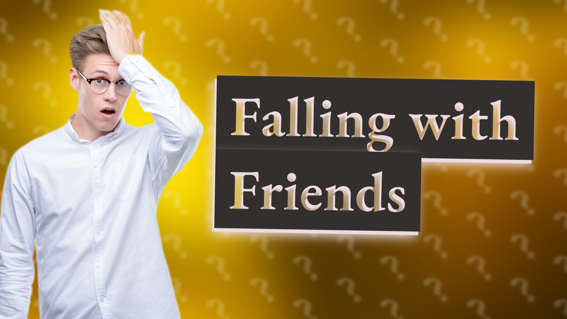 Falling with Friends