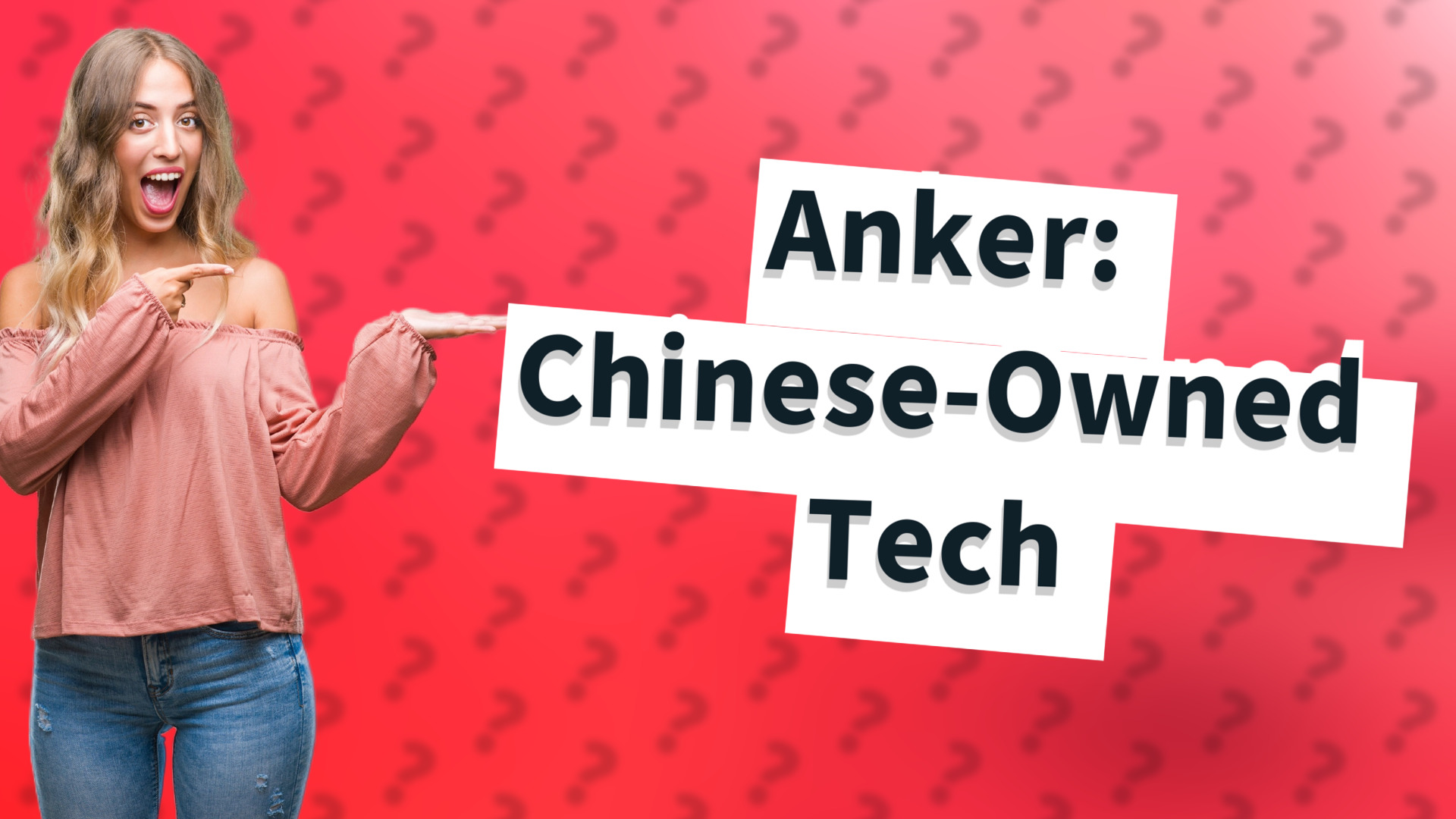 Anker: Chinese-Owned Tech