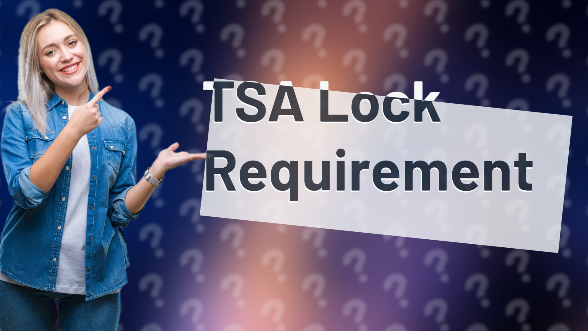 TSA Lock Requirement