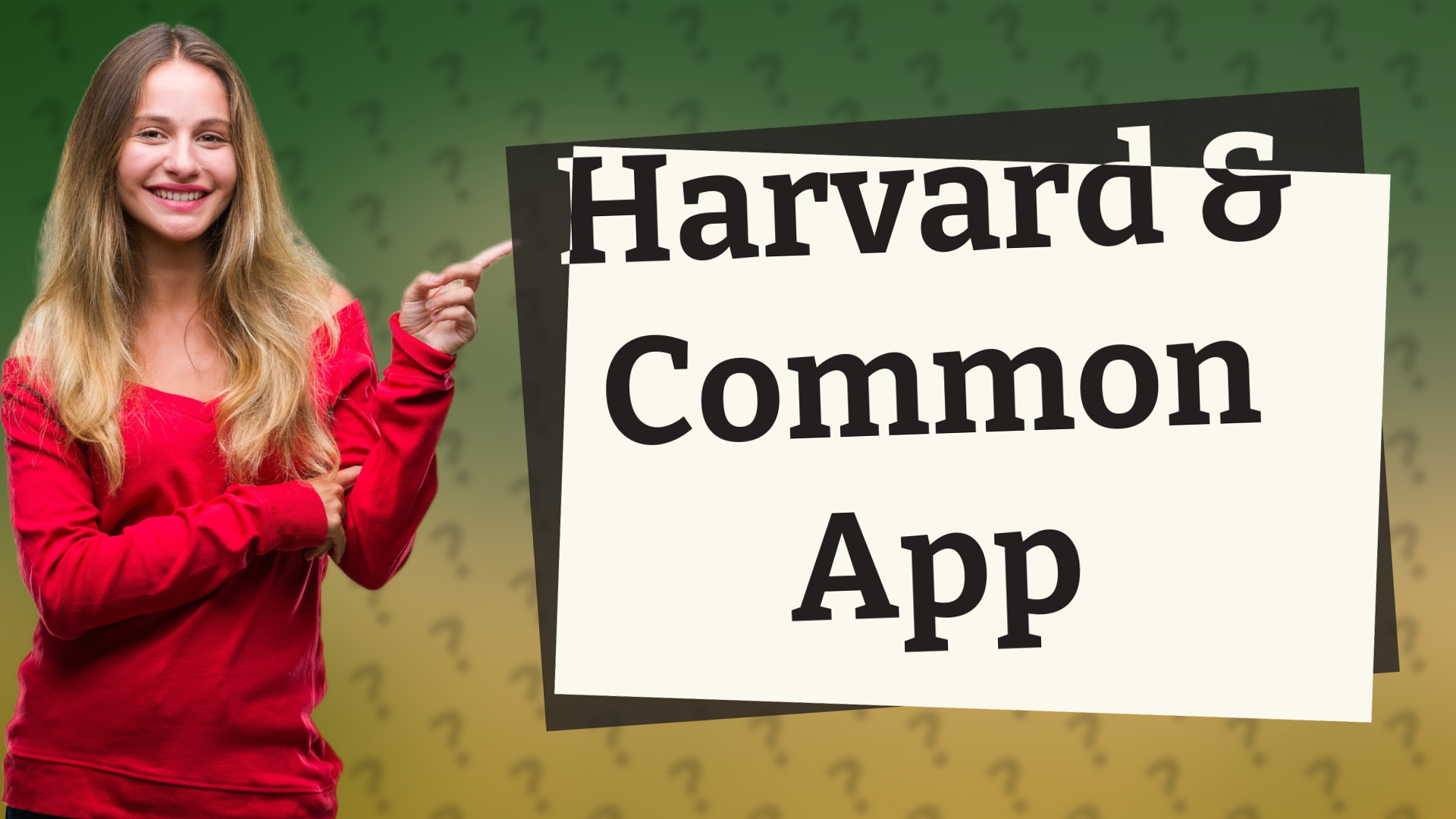 Harvard & Common App