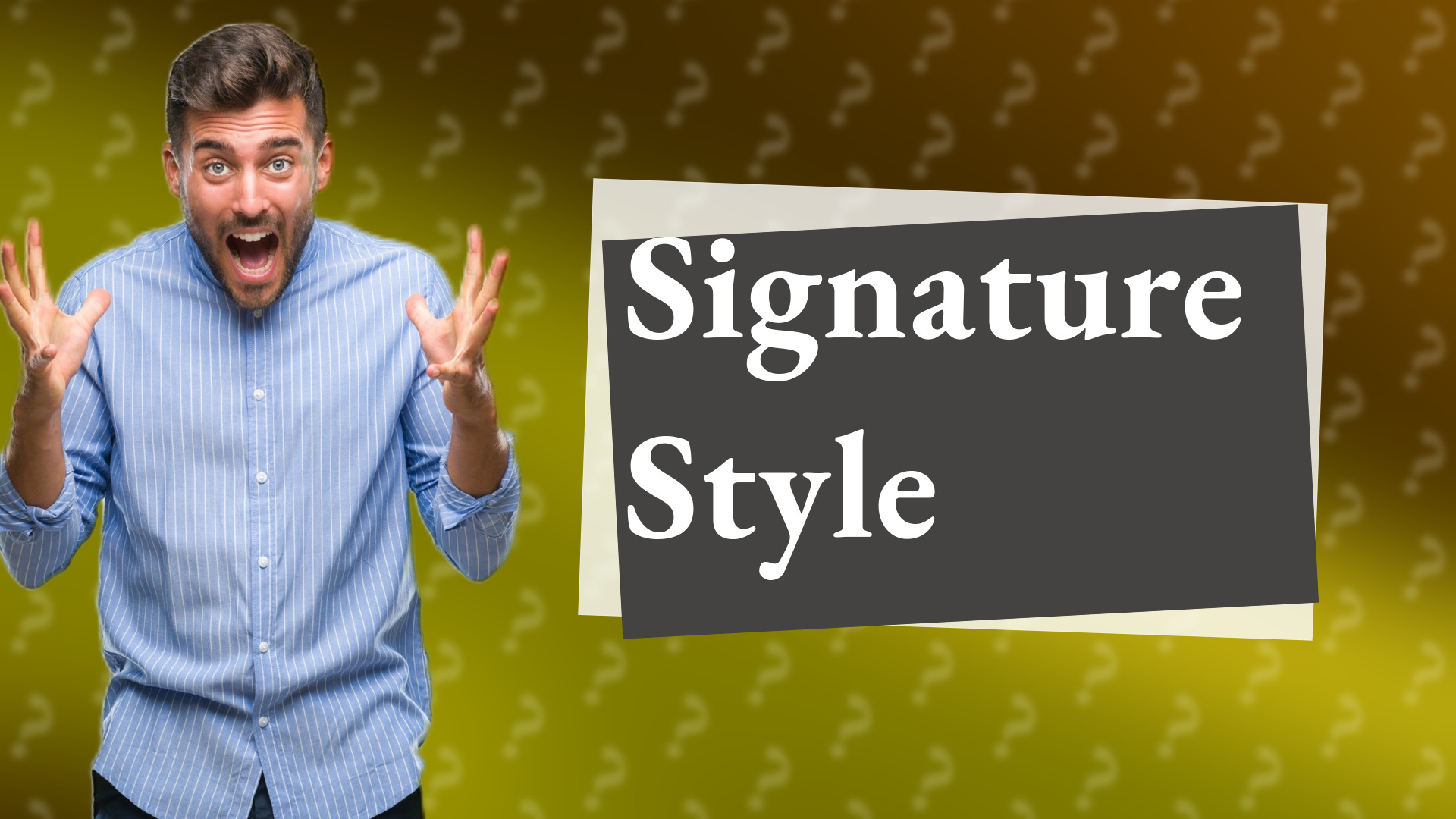 Signature Style