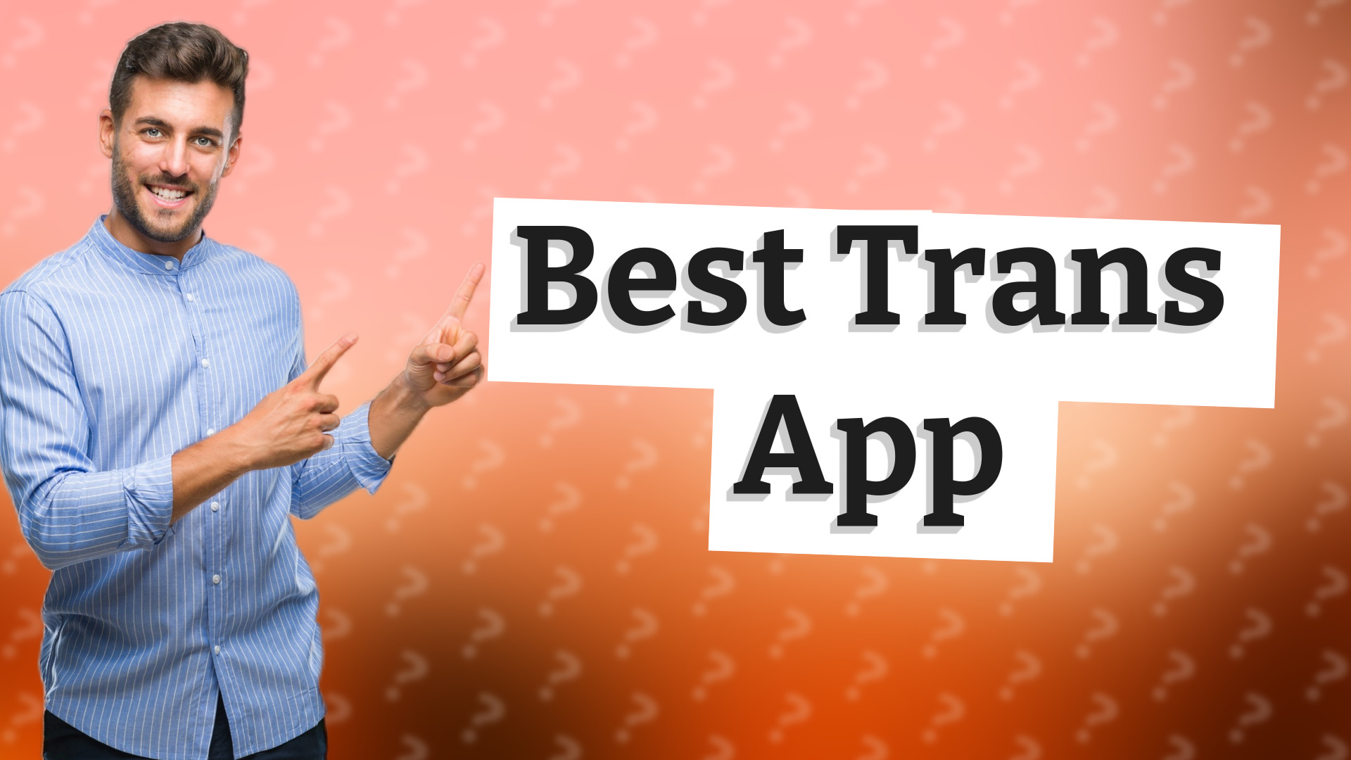 Best Trans App