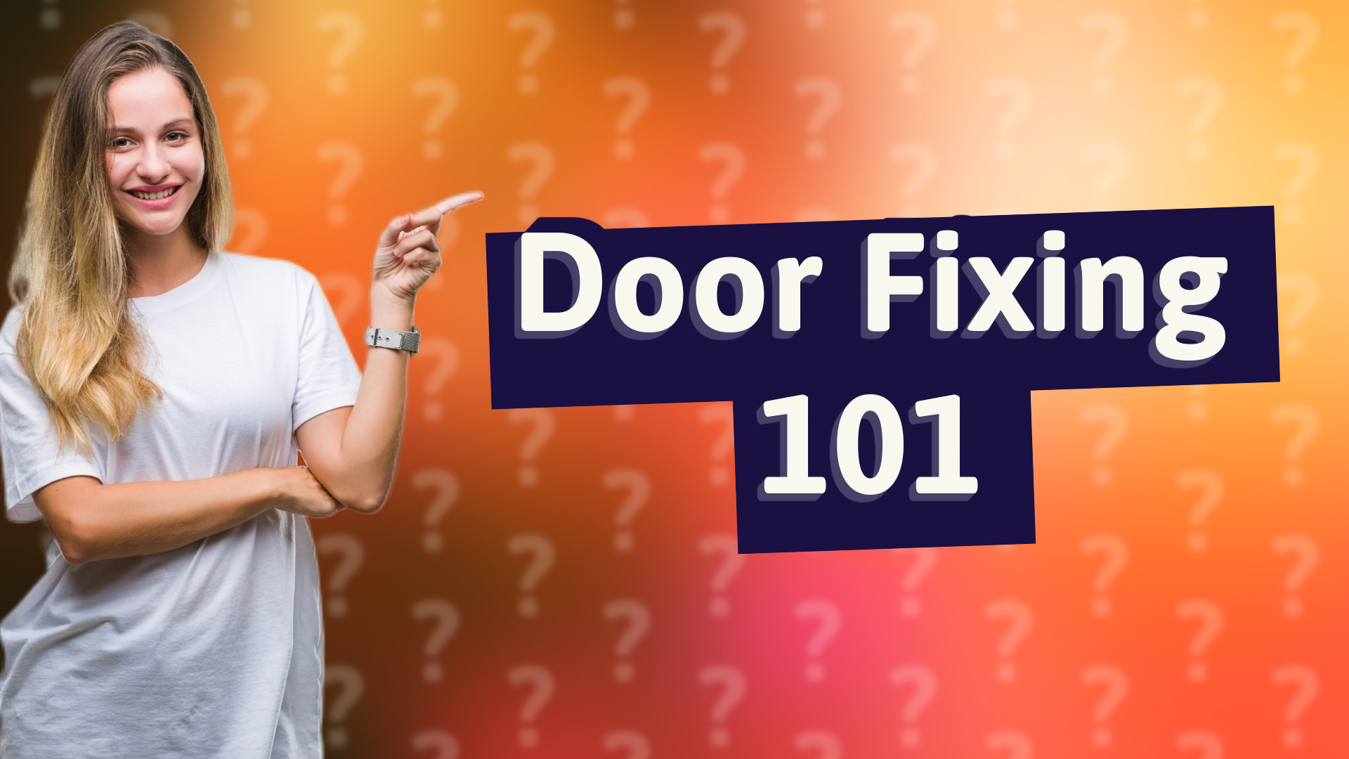 Door Fixing 101