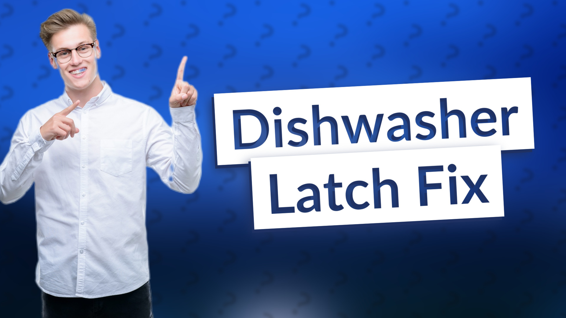 Dishwasher Latch Fix