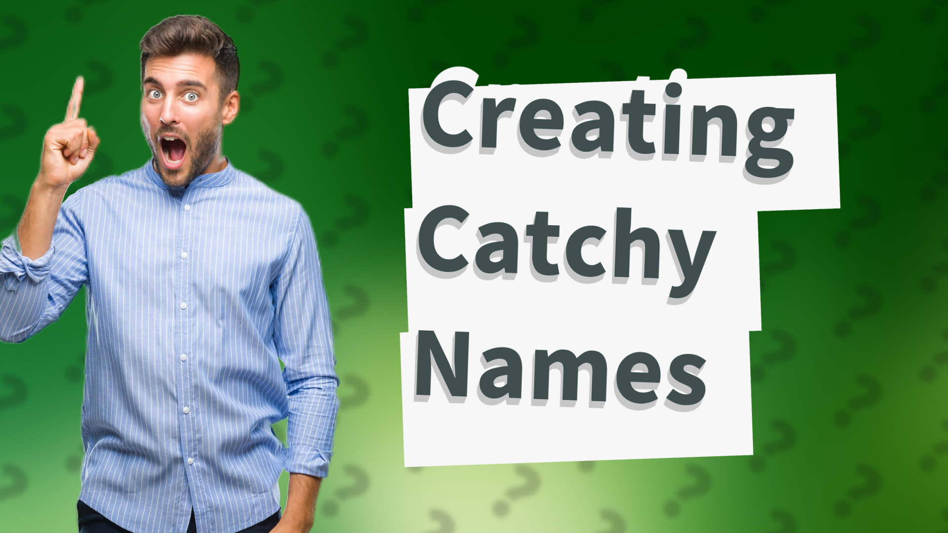 Creating Catchy Names