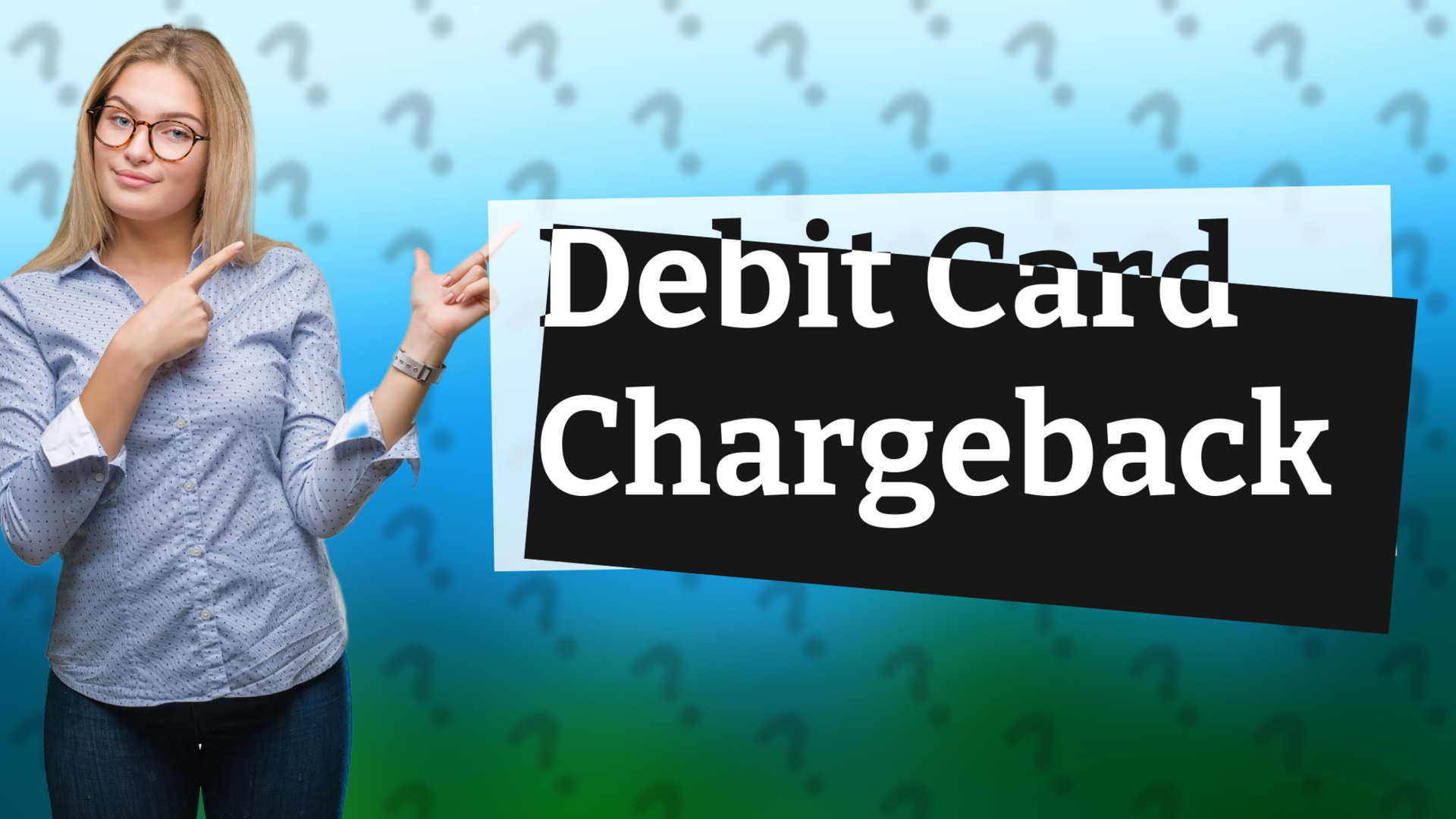 Debit Card Chargeback