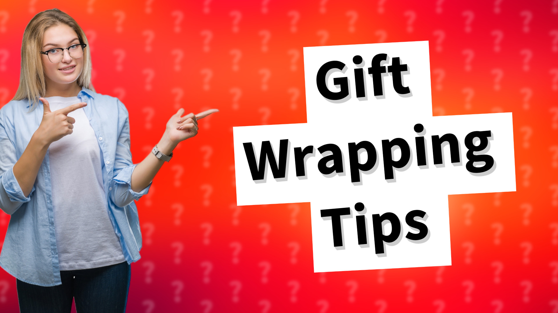 Gift Wrapping Tips