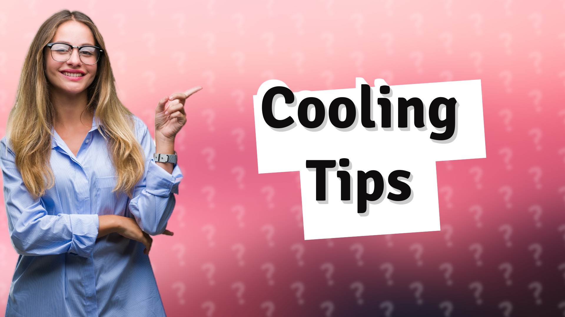 Cooling Tips