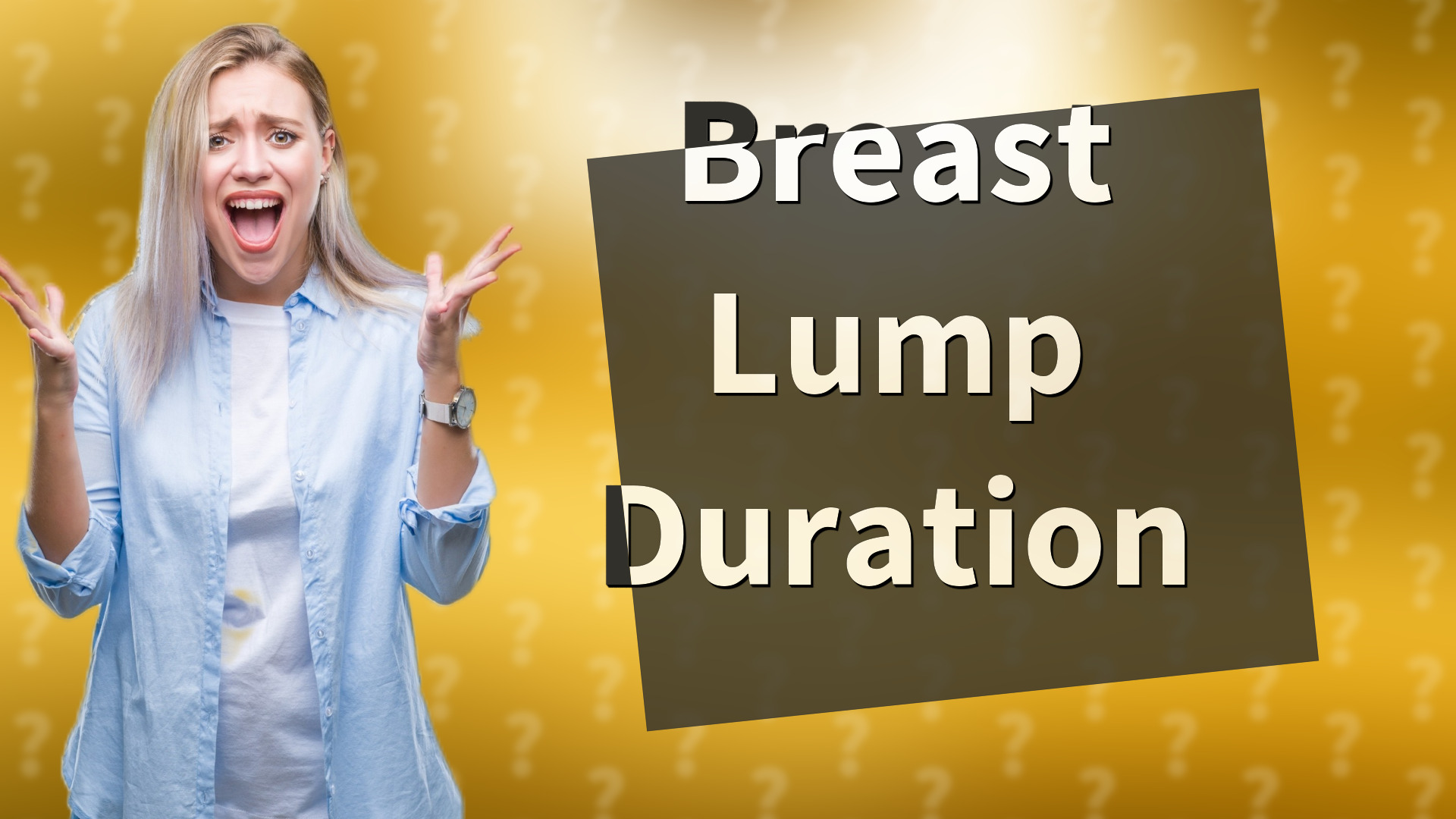 Breast Lump Duration