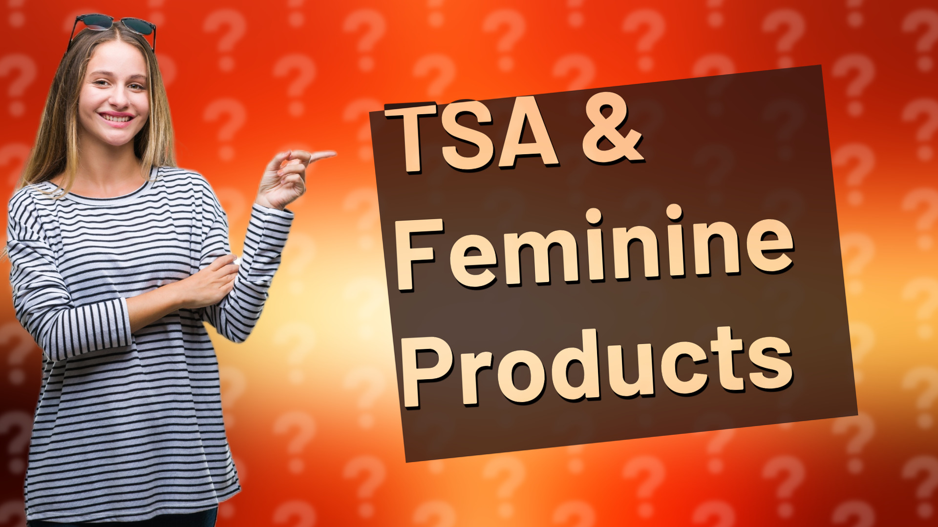 TSA & Feminine Products
