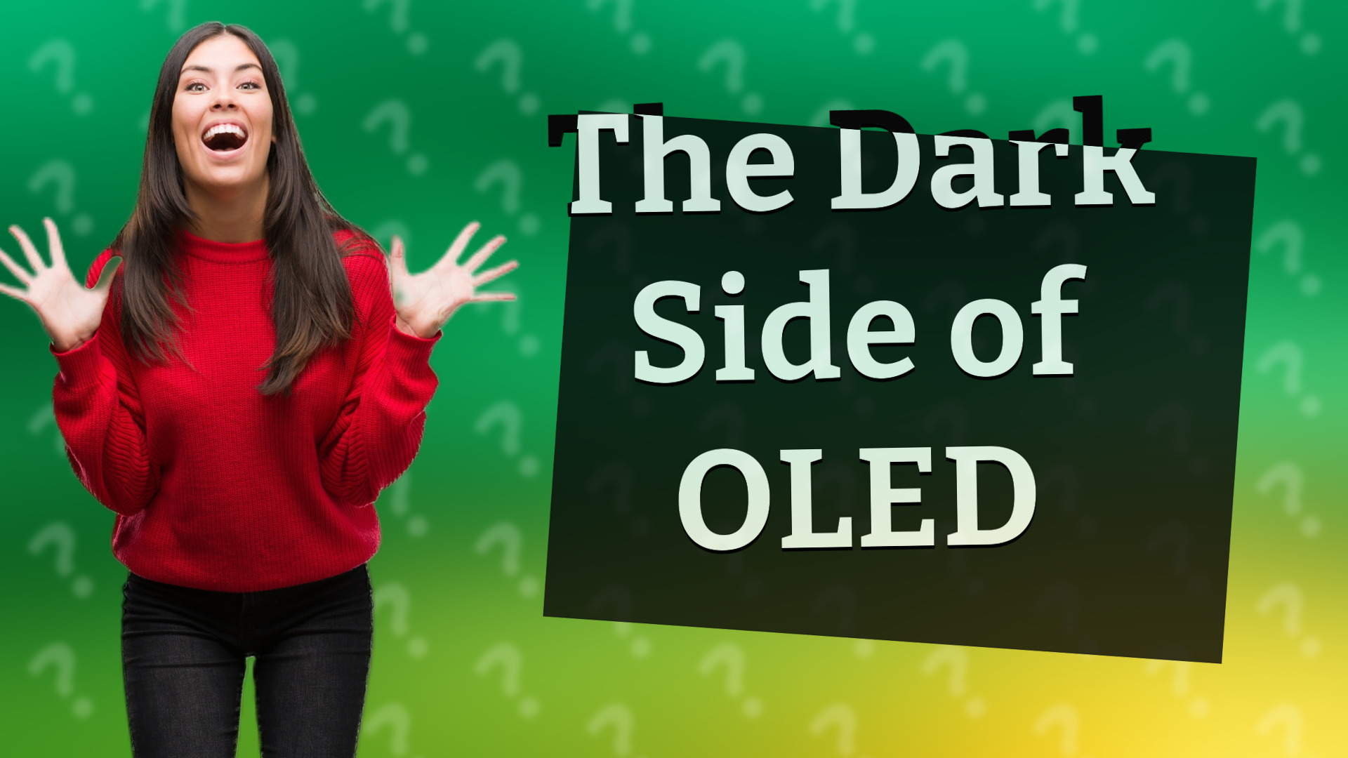 The Dark Side of OLED