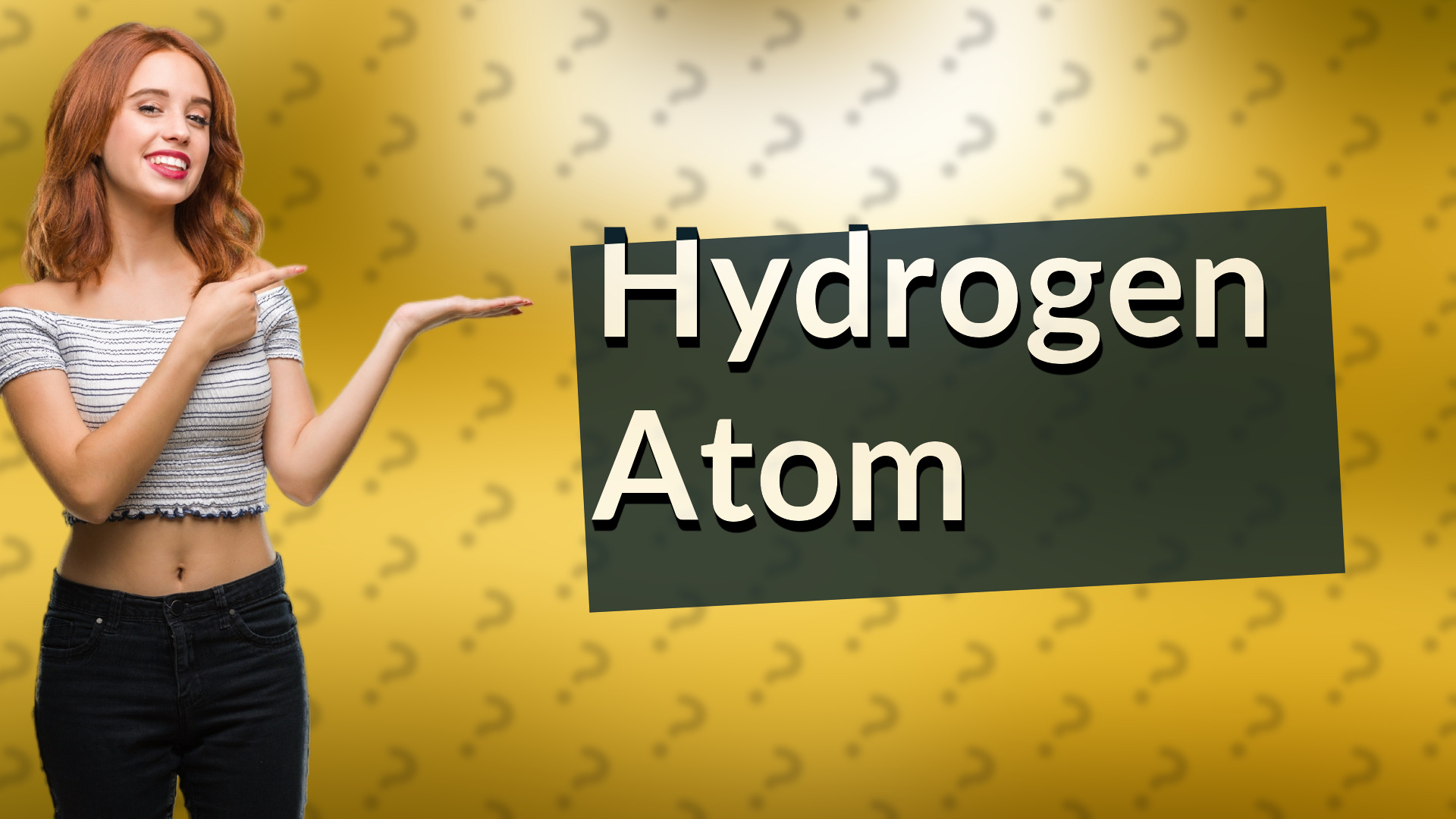 Hydrogen Atom