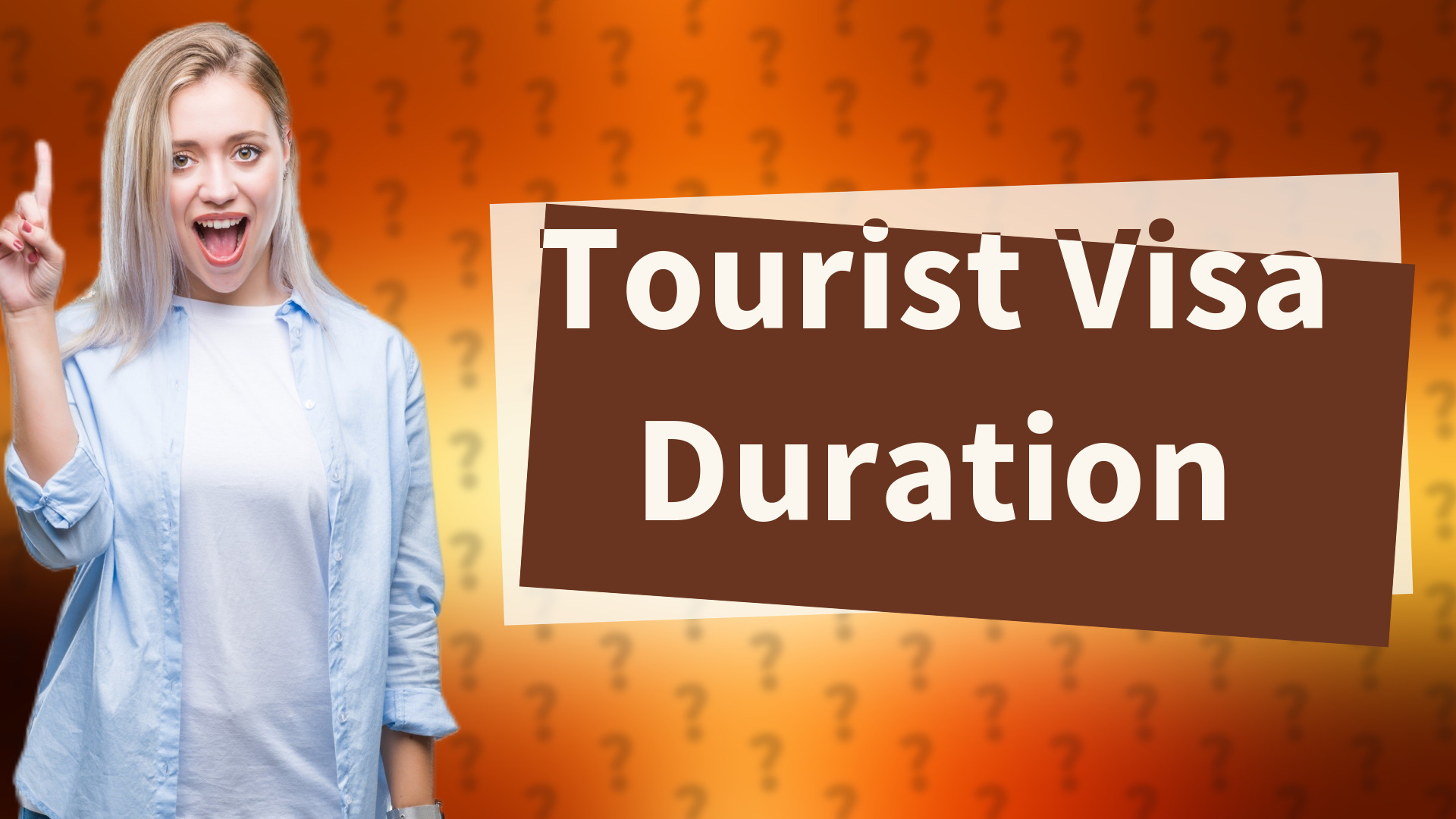 Tourist Visa Duration