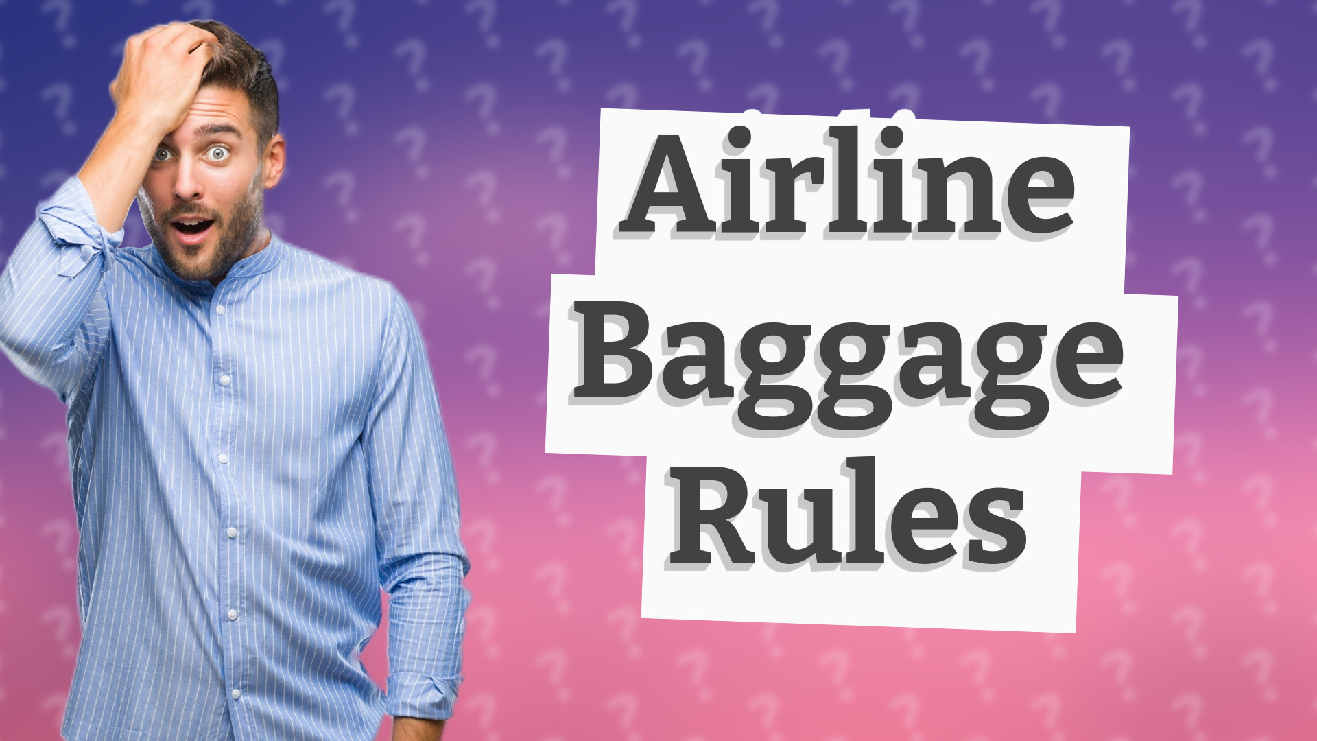 Airline Baggage Rules