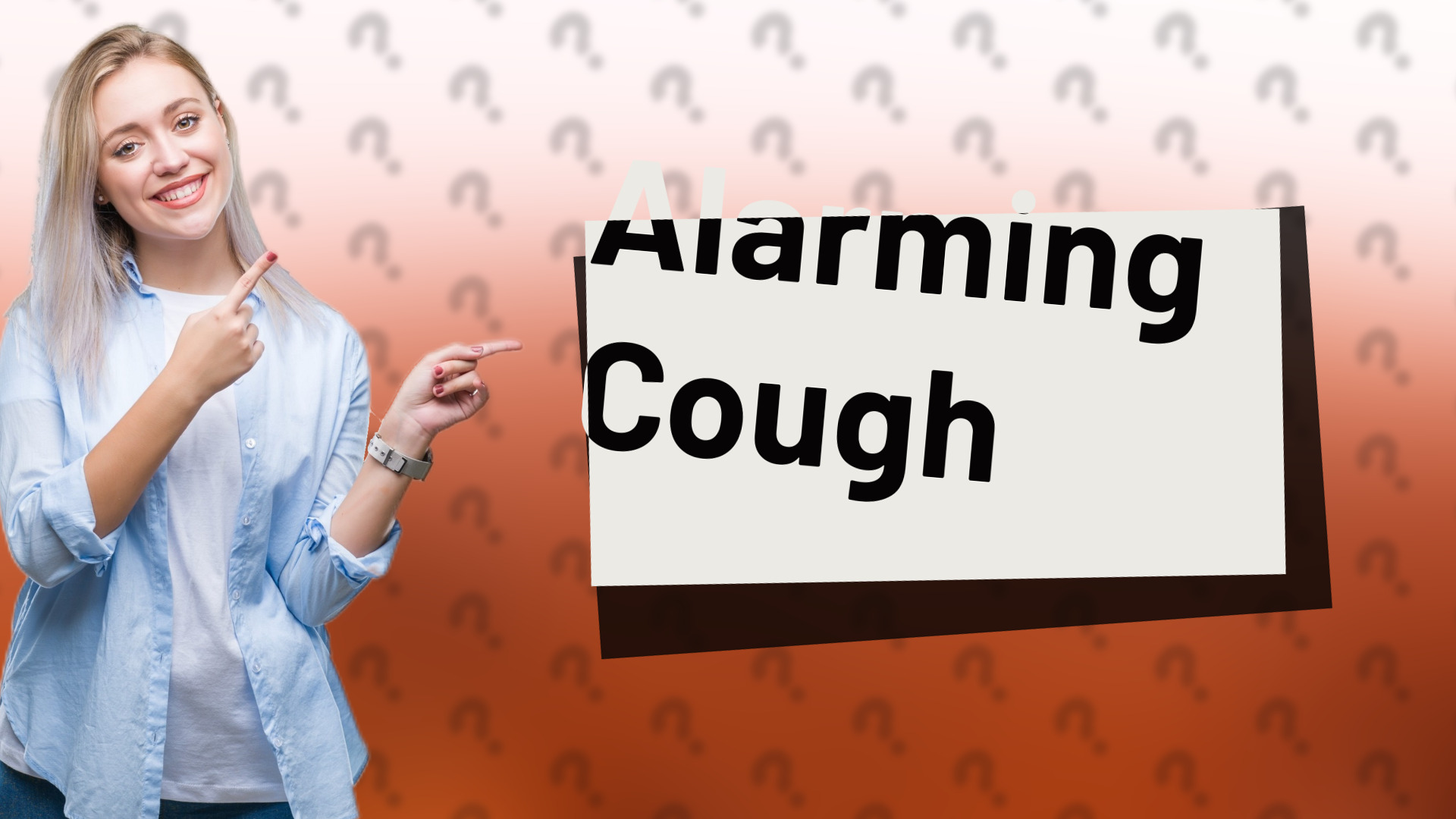 Alarming Cough