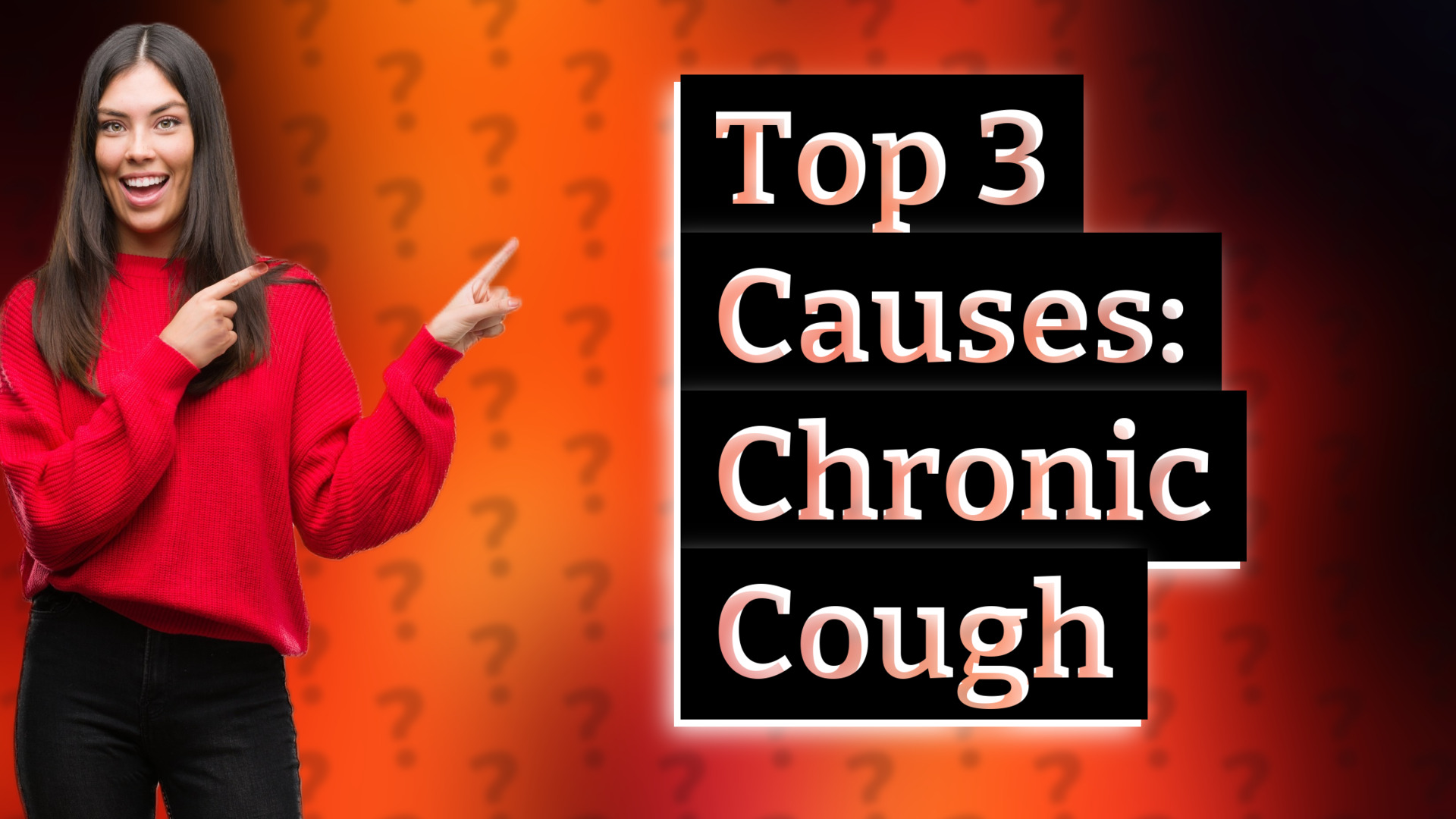 Top 3 Causes: Chronic Cough