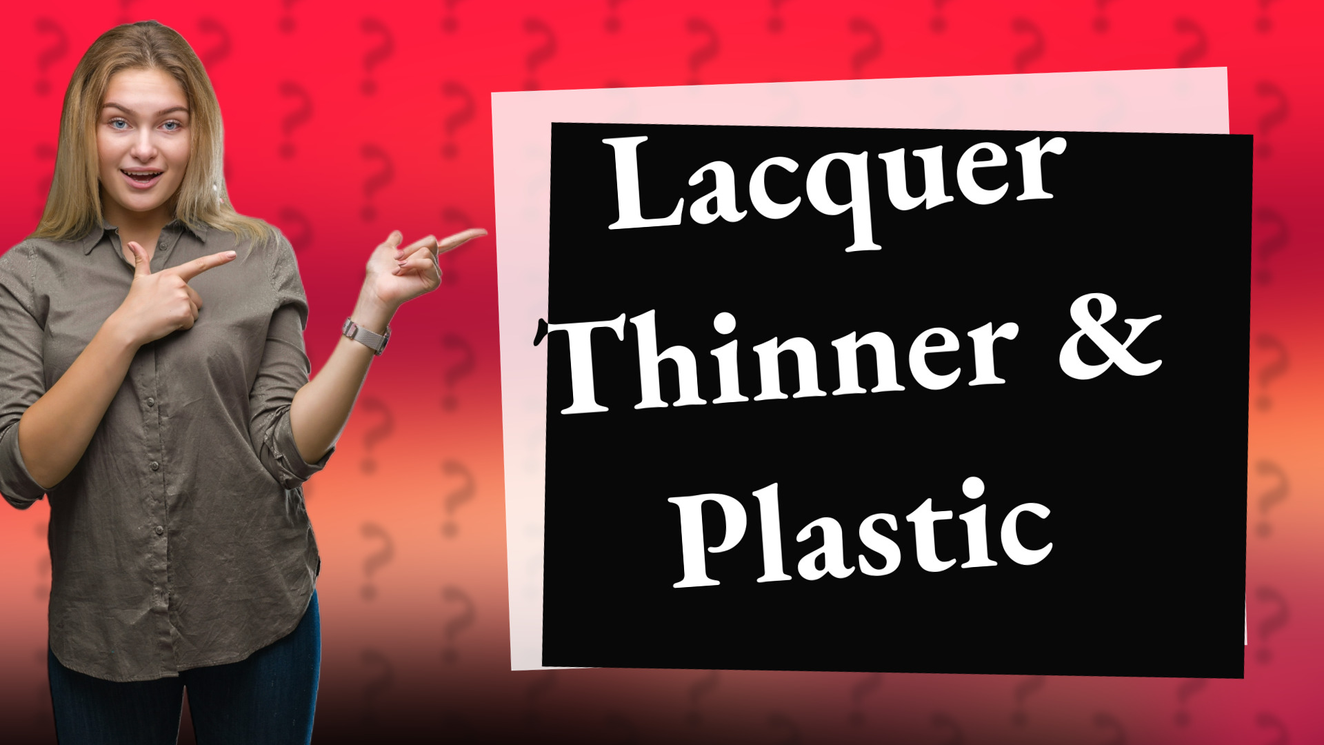 Lacquer Thinner & Plastic