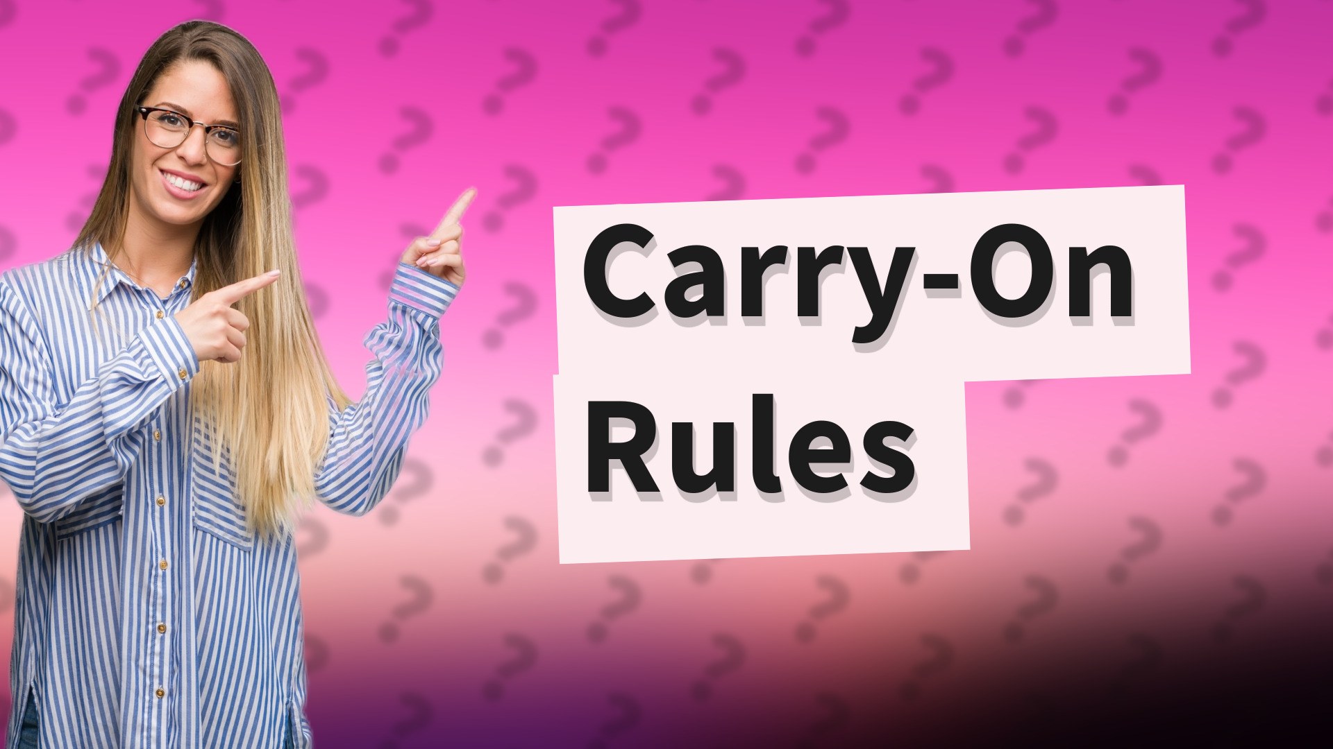 Carry-On Rules