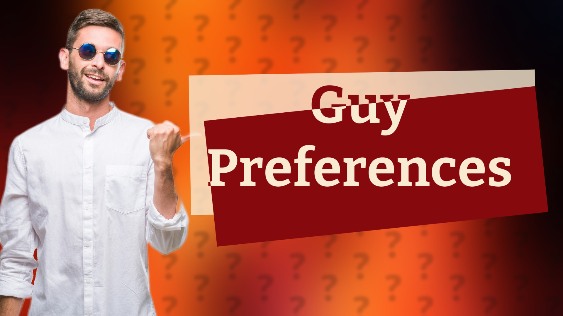 Guy Preferences