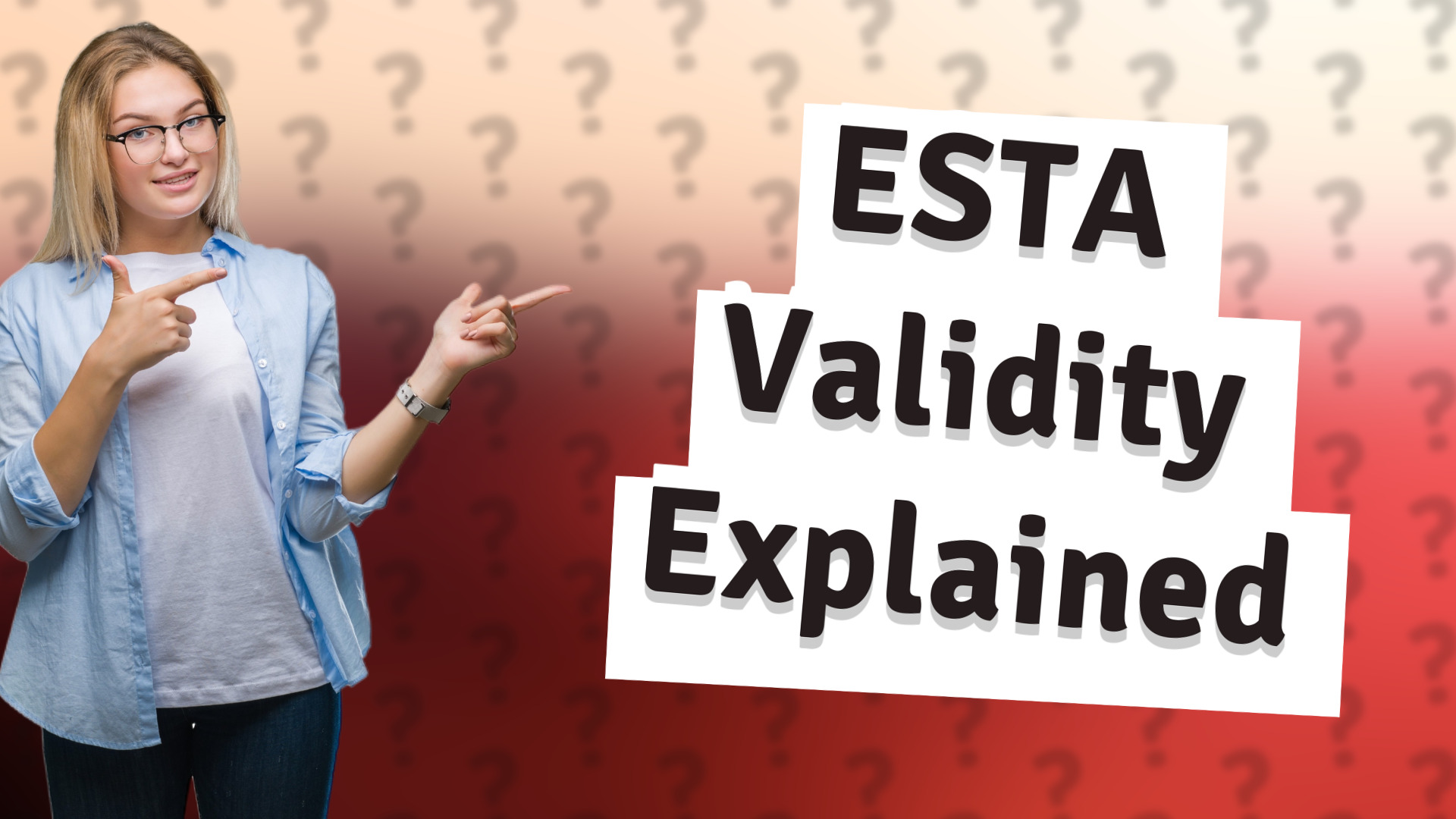 ESTA Validity Explained