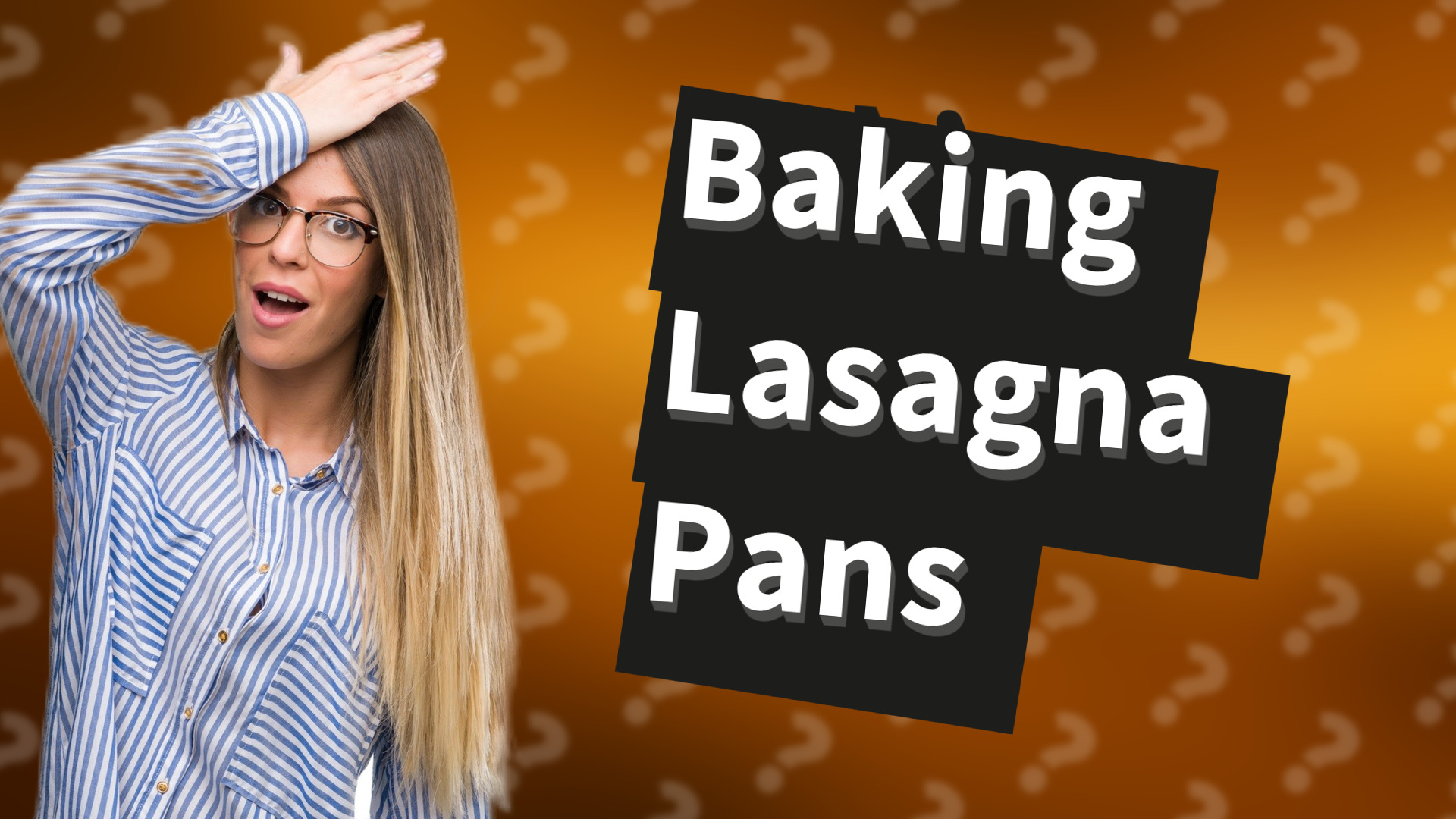 Baking Lasagna Pans