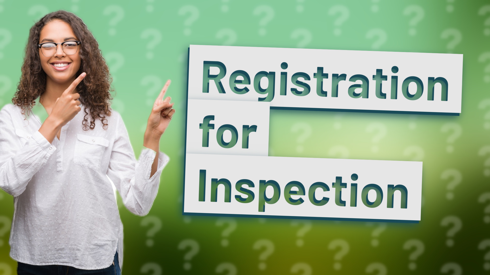 Registration for Inspection