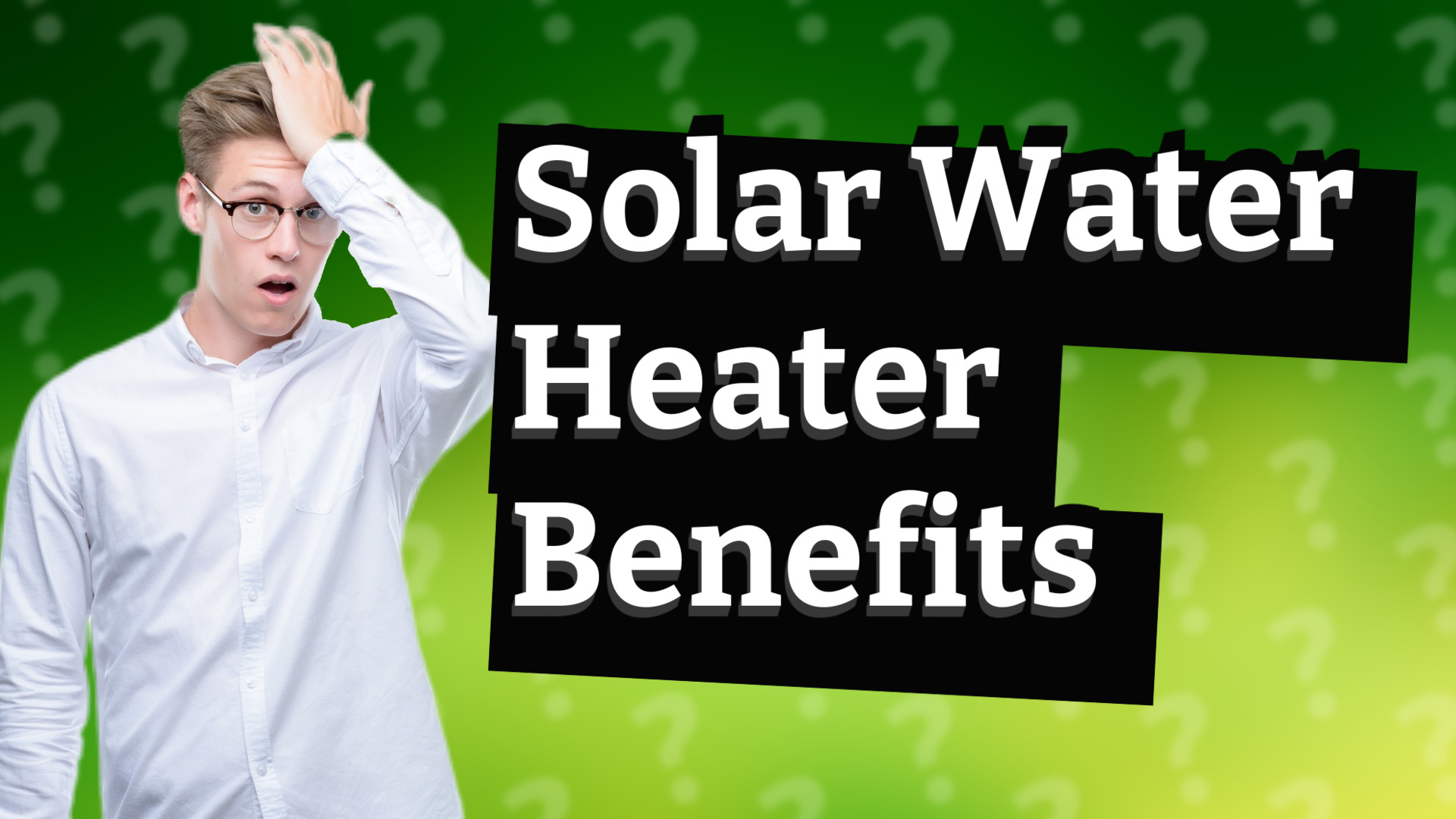 Solar Water Heater Benefits