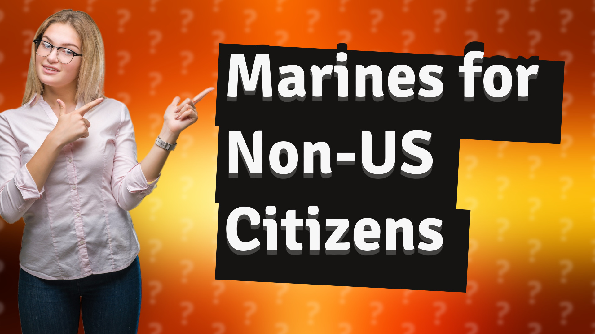 Marines for Non-US Citizens