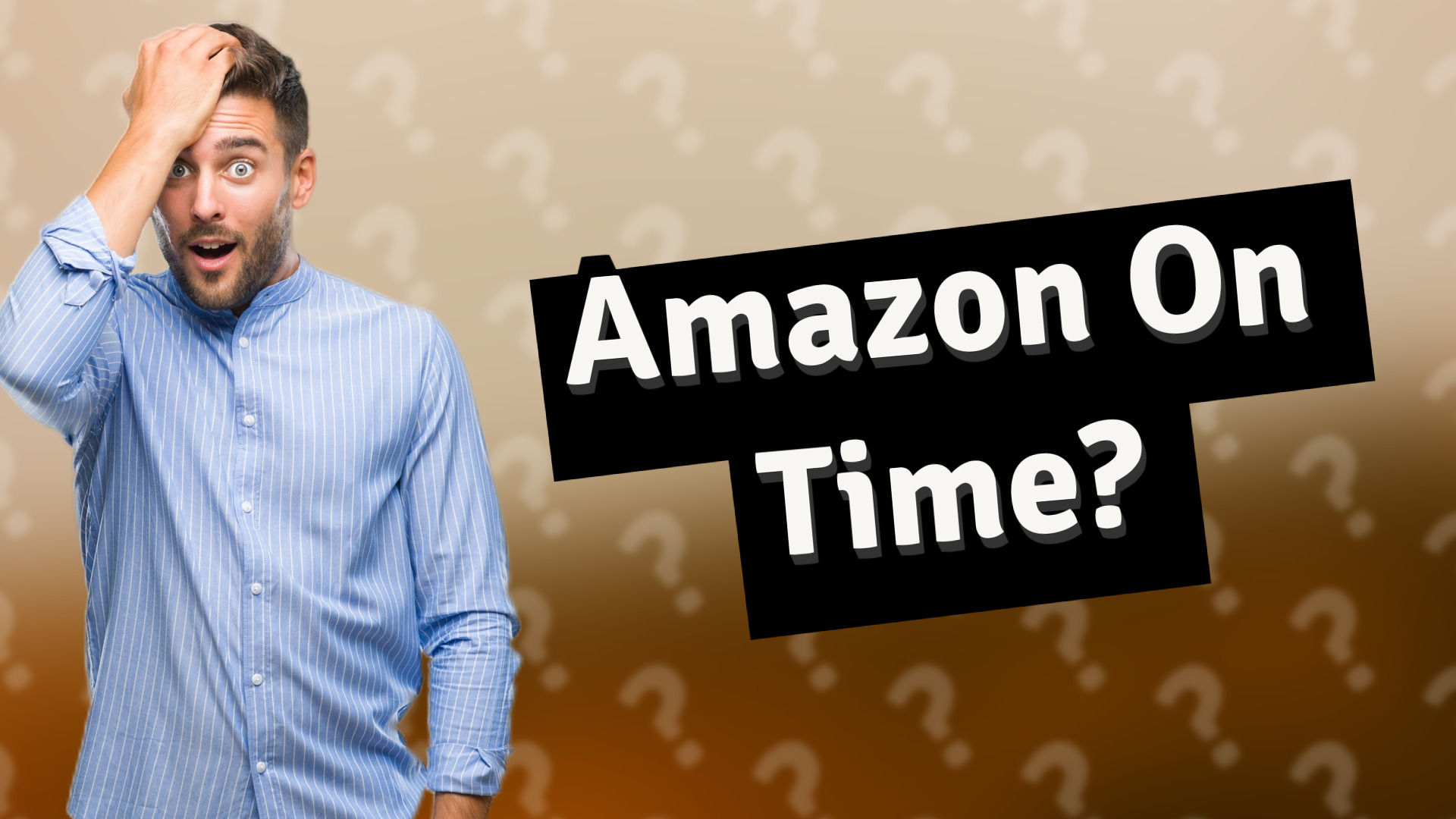 Amazon On Time?