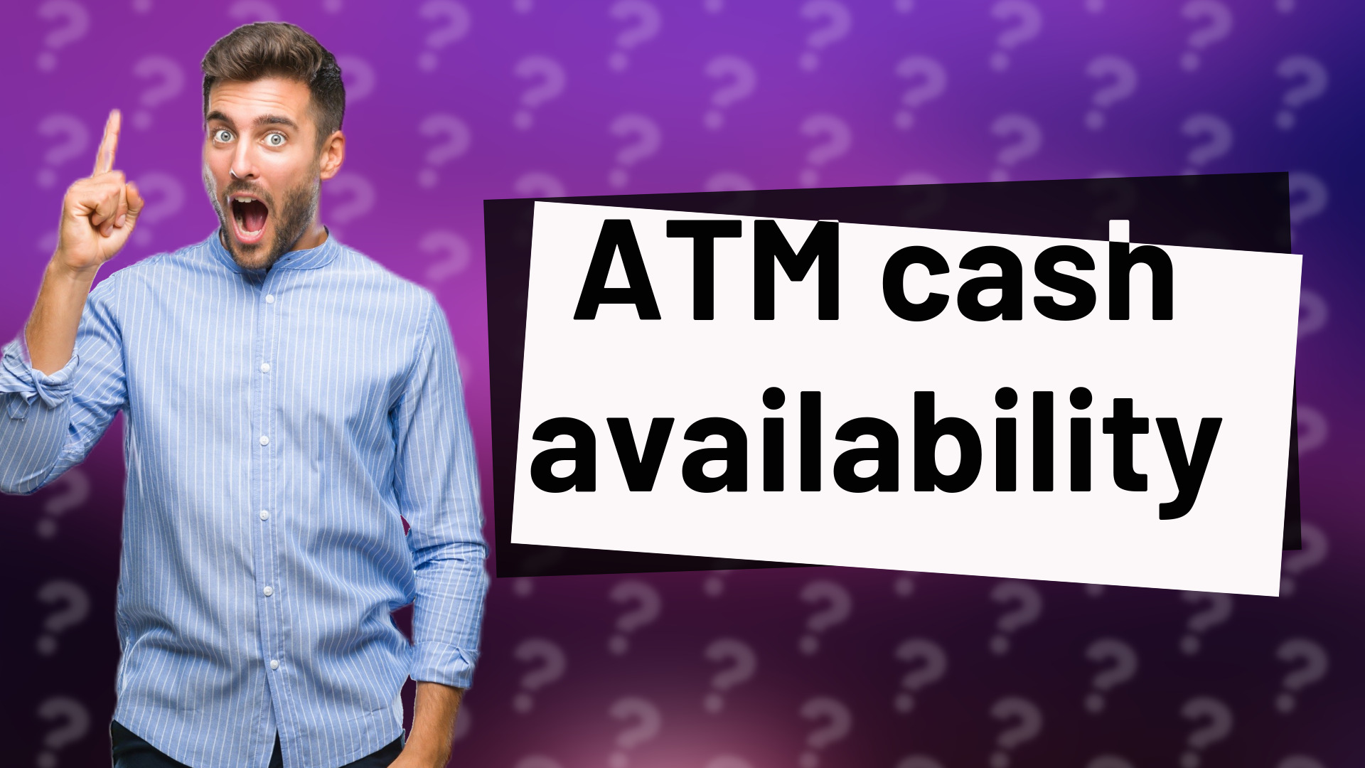 ATM cash availability