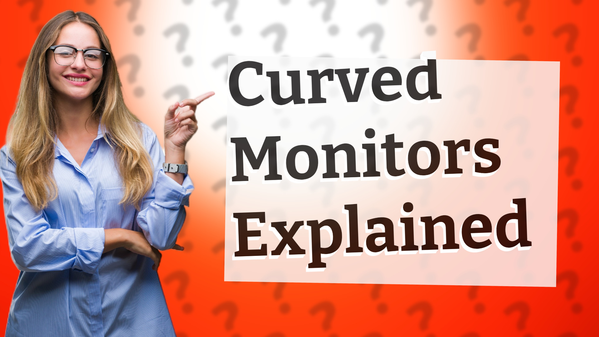 Curved Monitors Explained