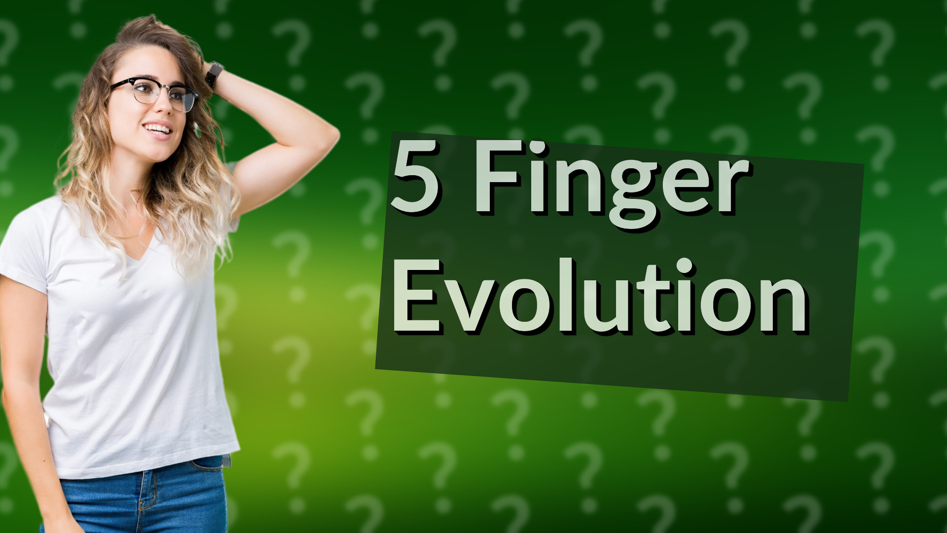 5 Finger Evolution