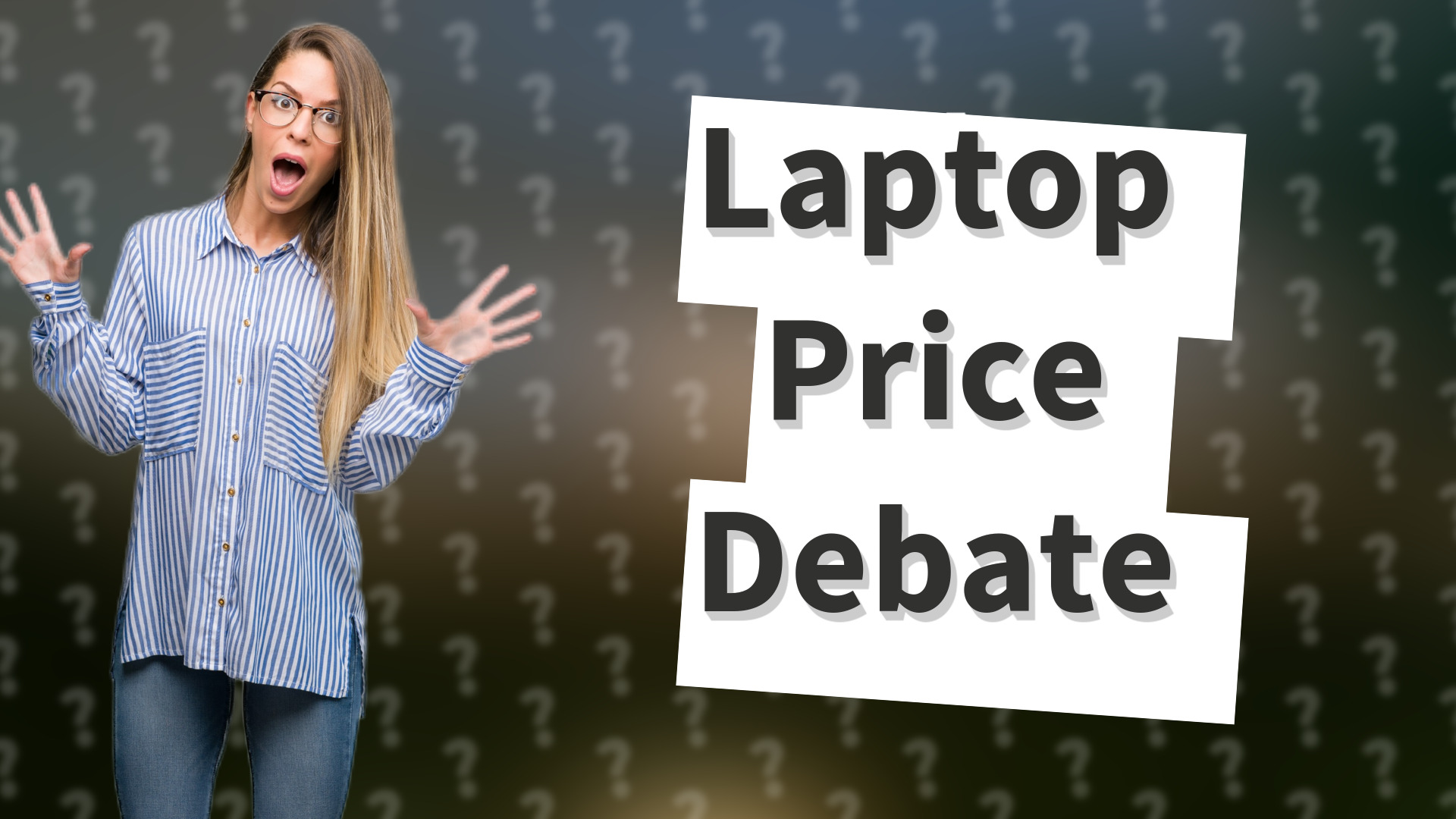 Laptop Price Debate