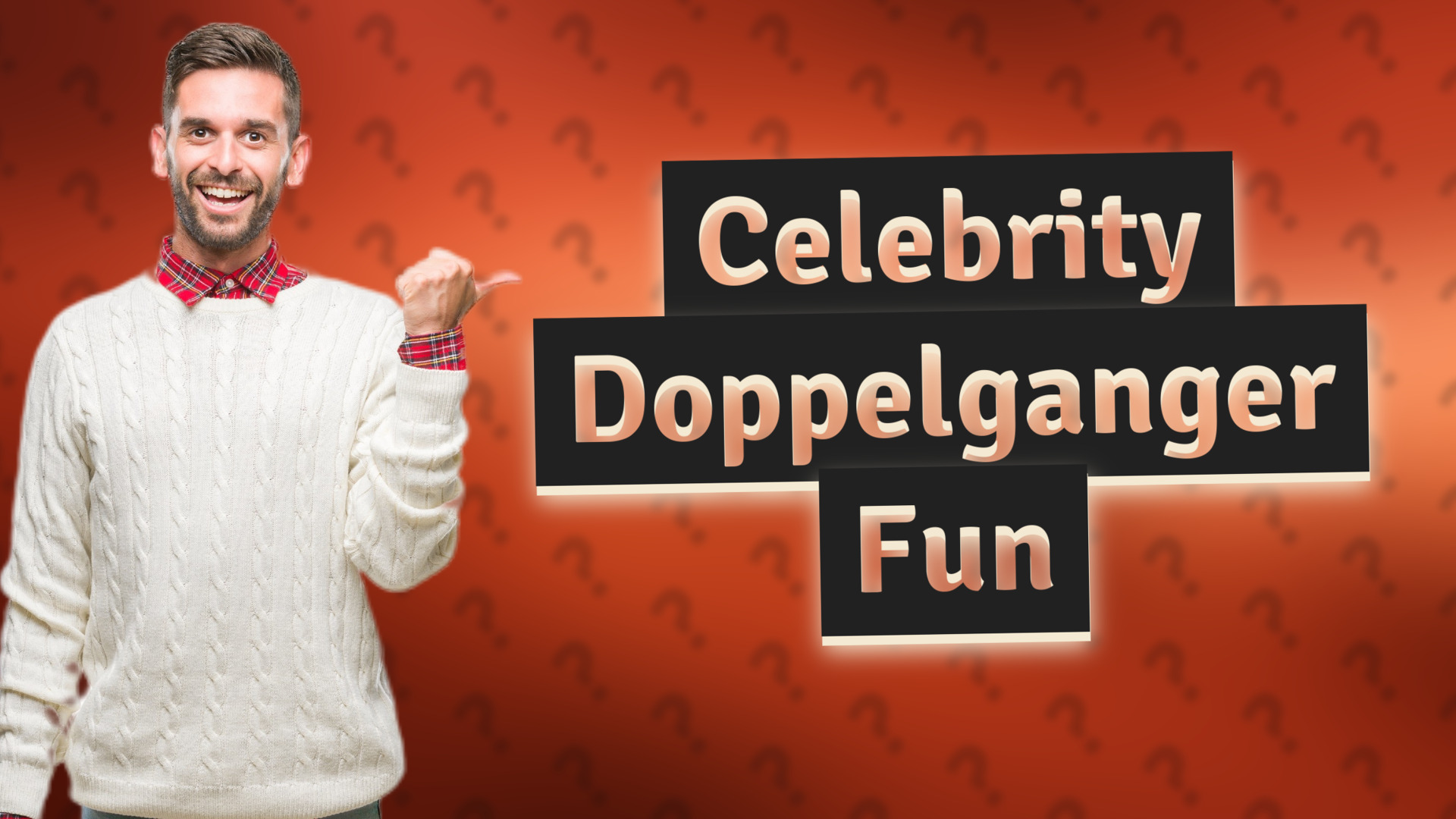 Celebrity Doppelganger Fun