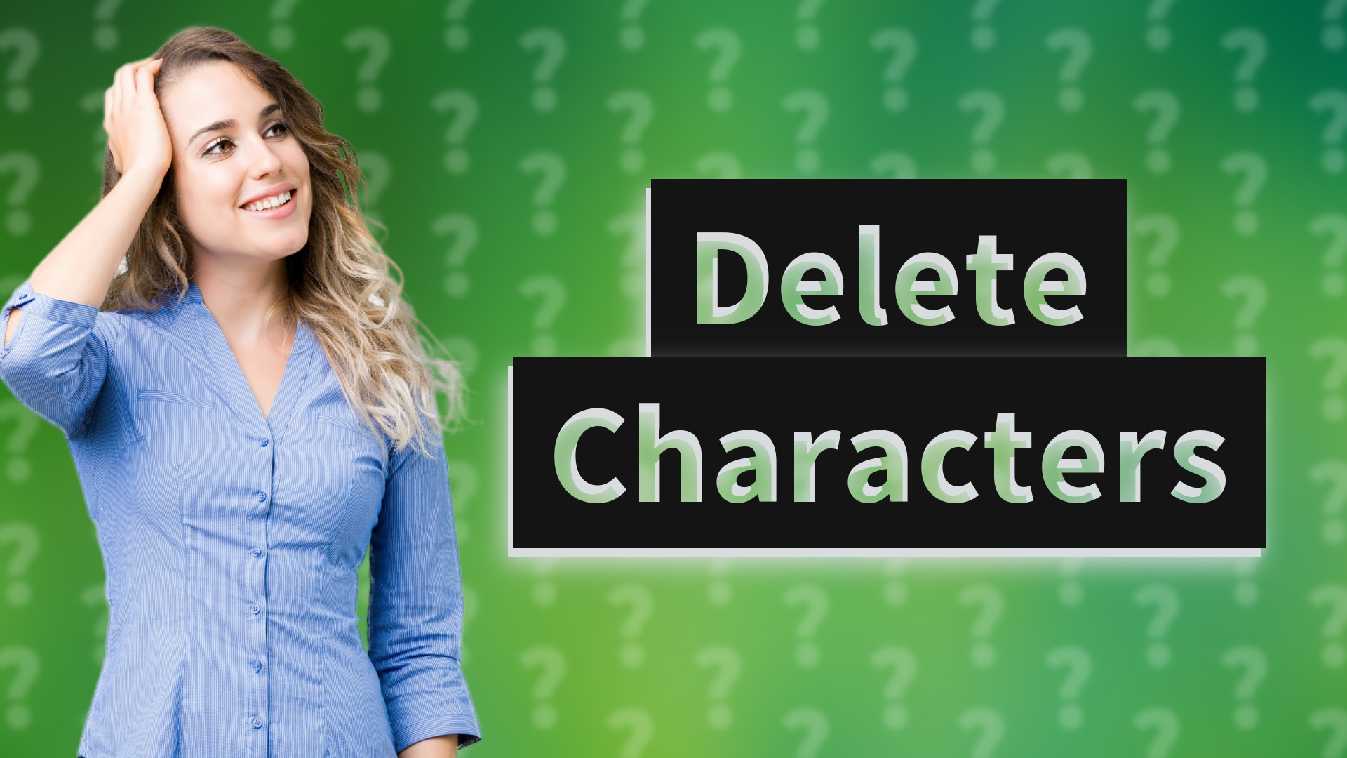 Delete Characters