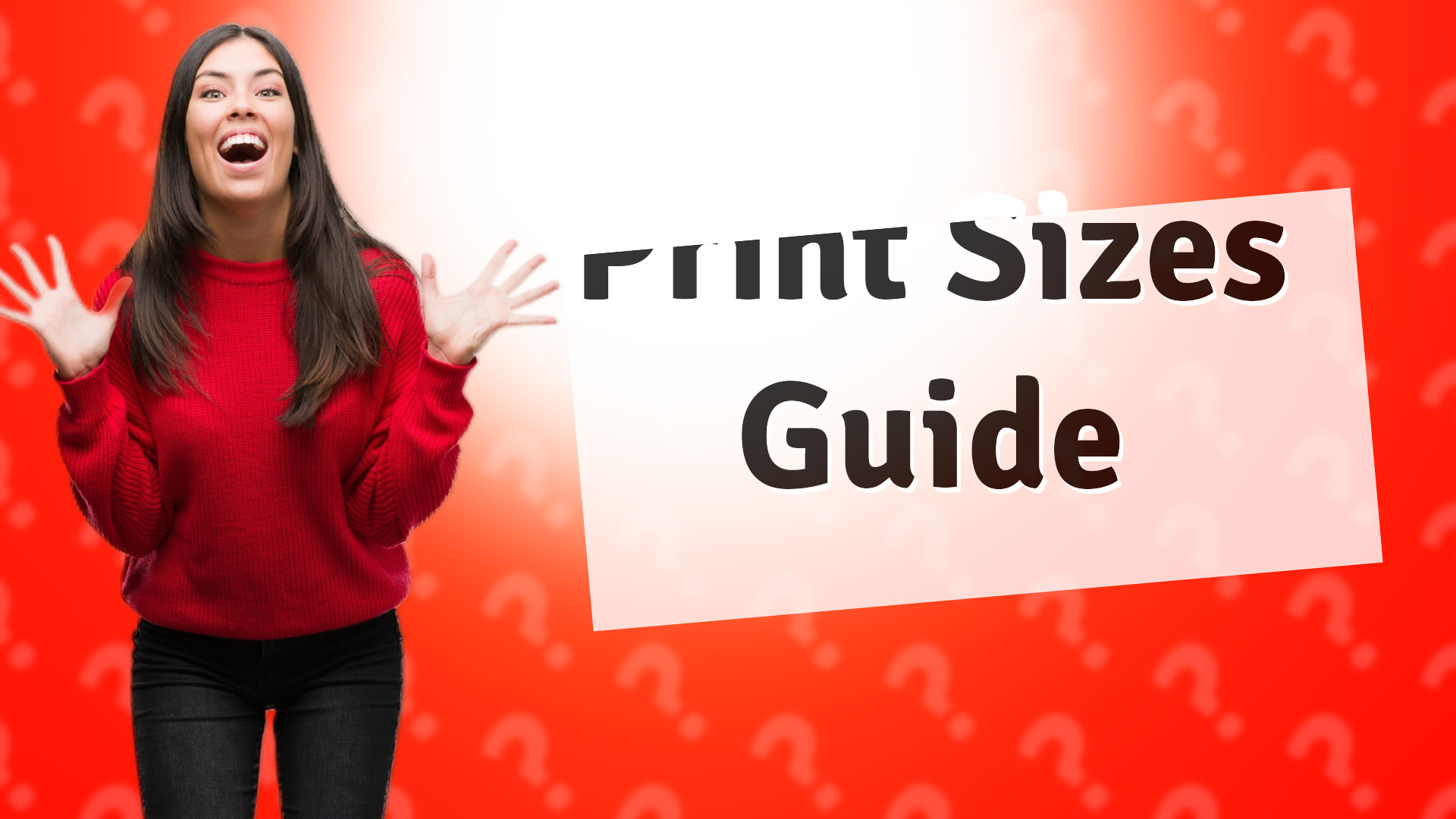 Print Sizes Guide