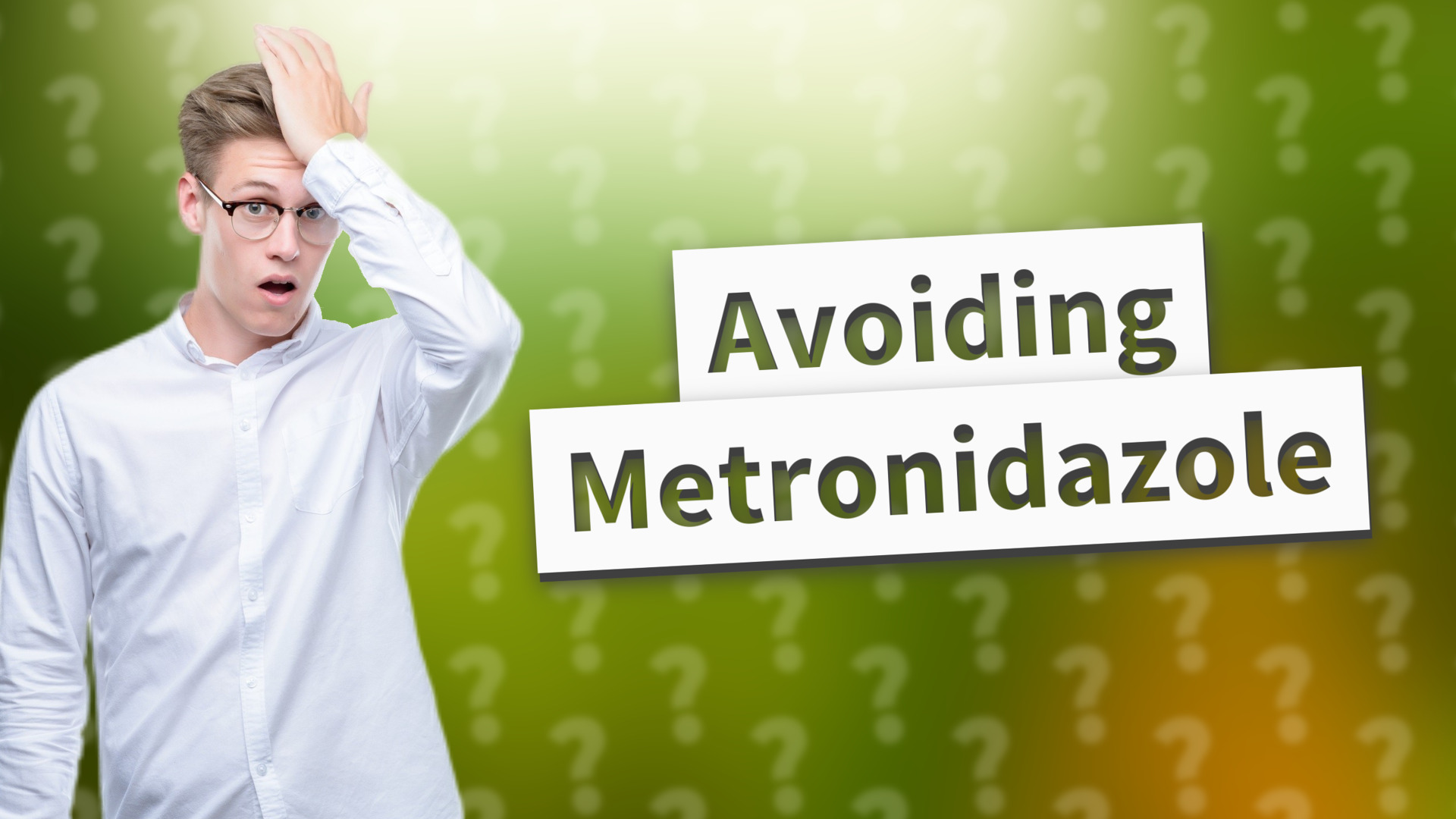 Avoiding Metronidazole