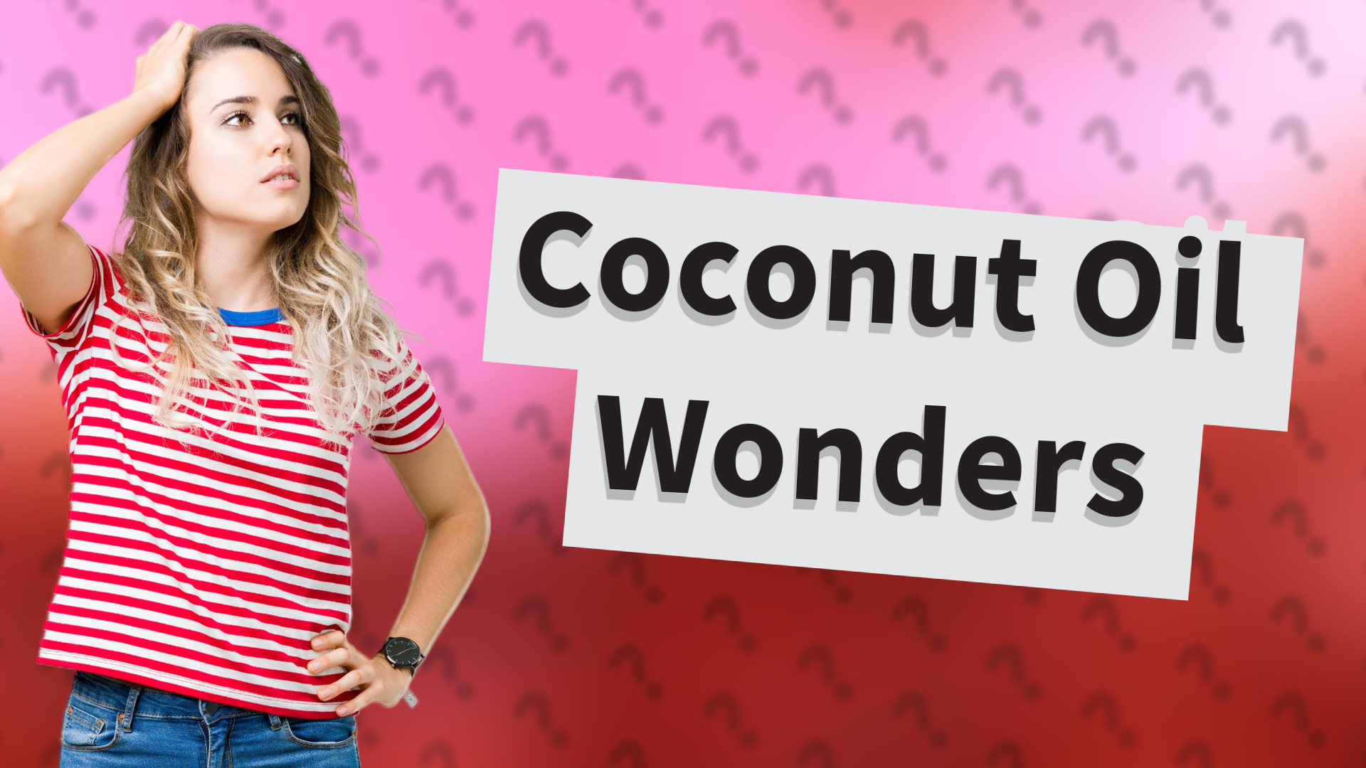 Coconut Oil Wonders