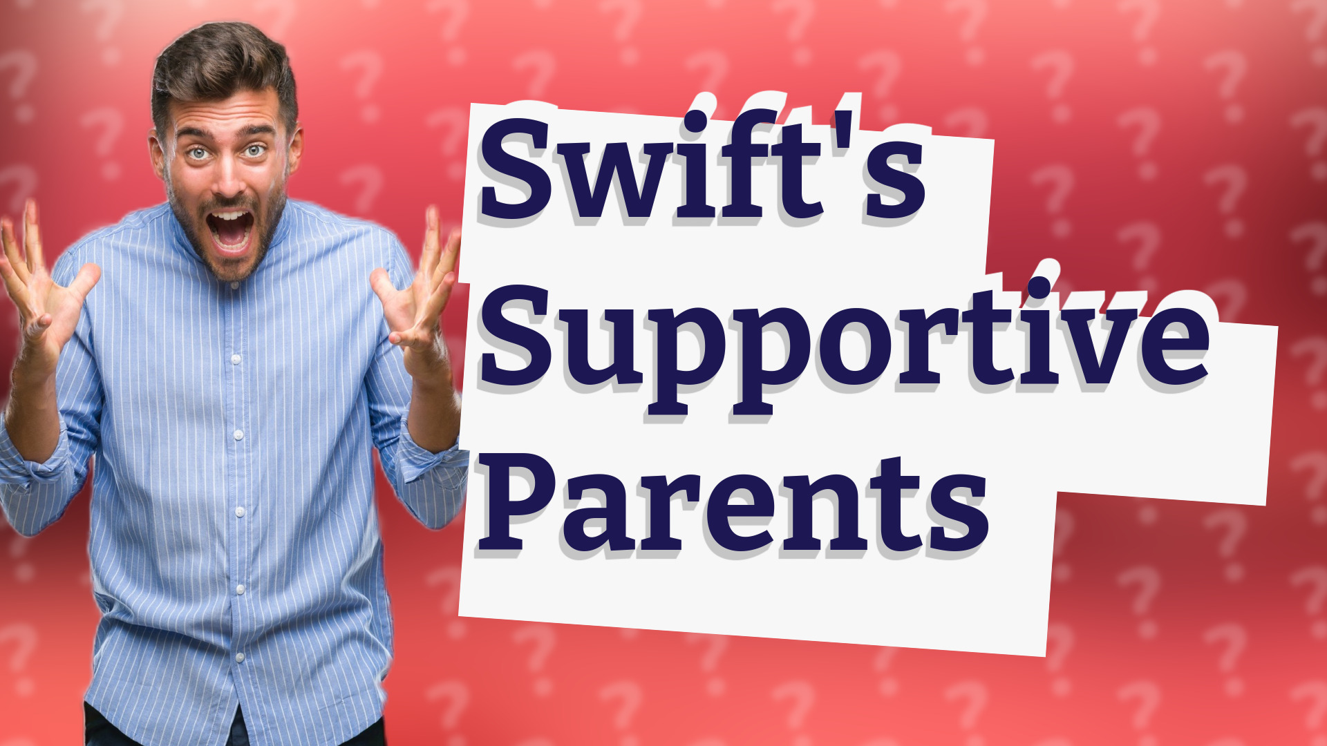 Swift's Supportive Parents