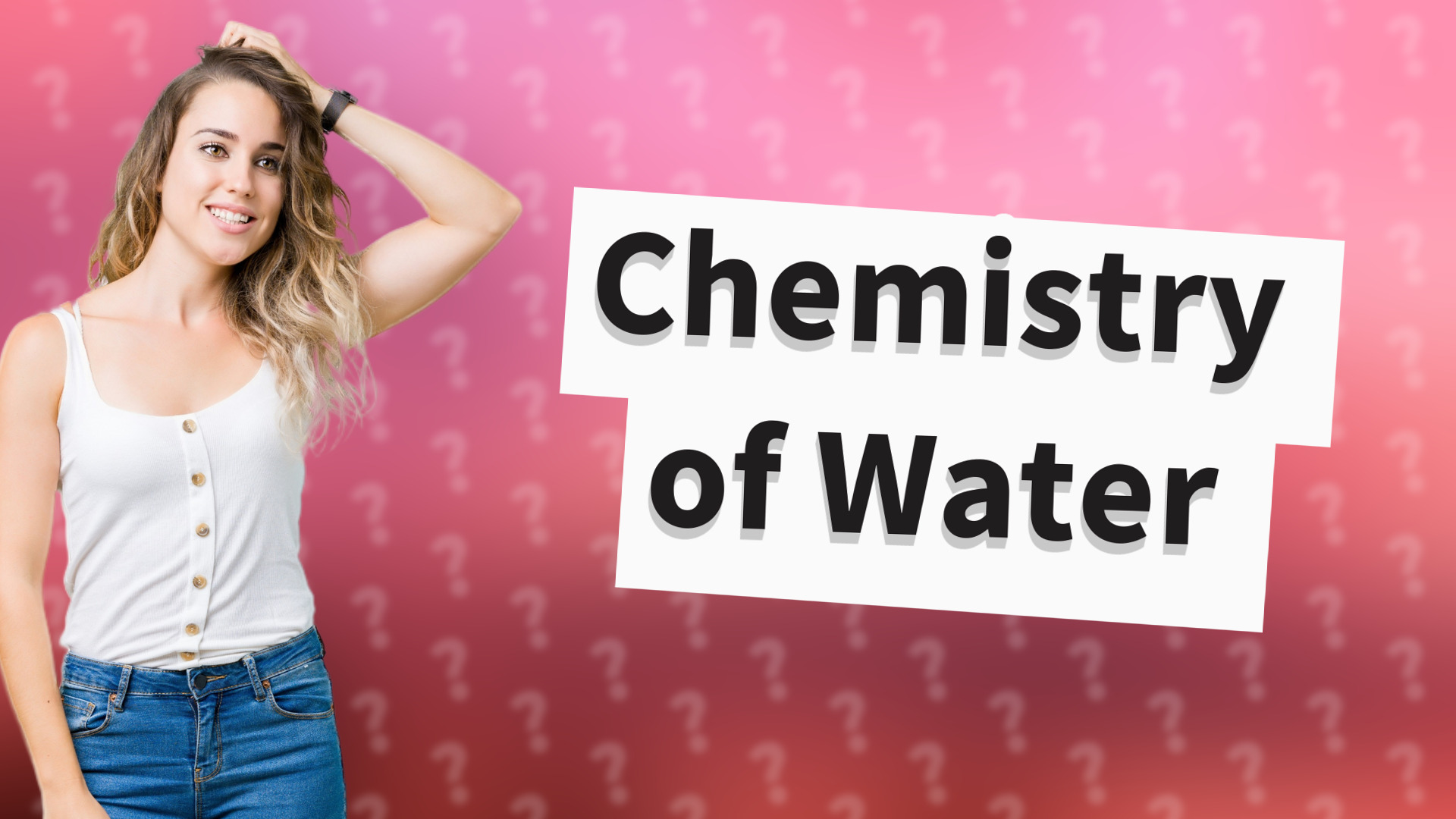Chemistry of Water