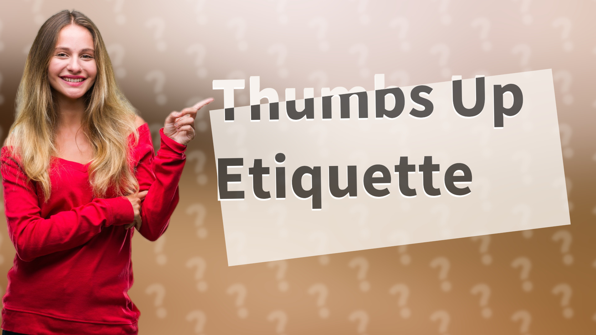 Thumbs Up Etiquette